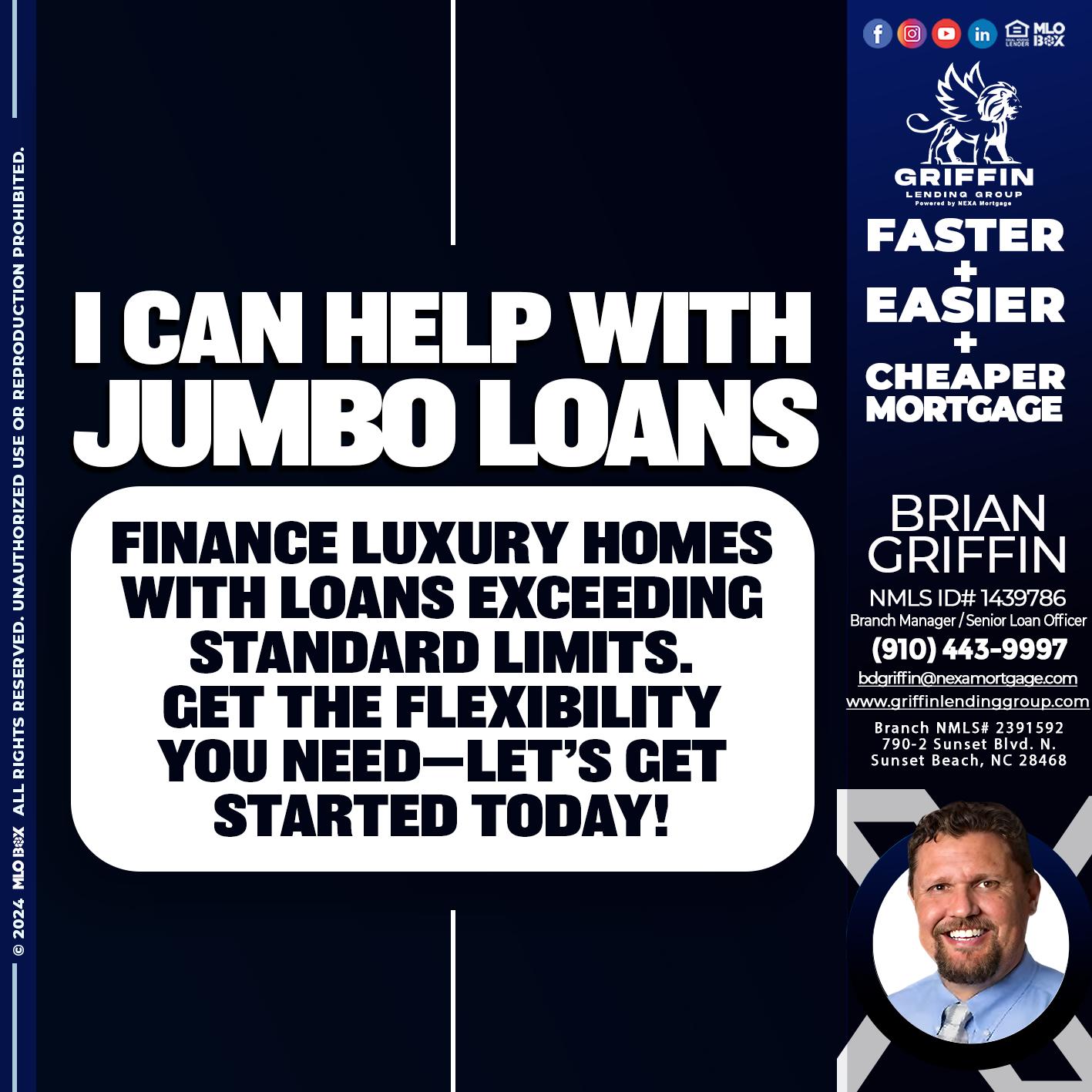JUMBO LOANS - Brian Griffin -Senior Loan Officer
