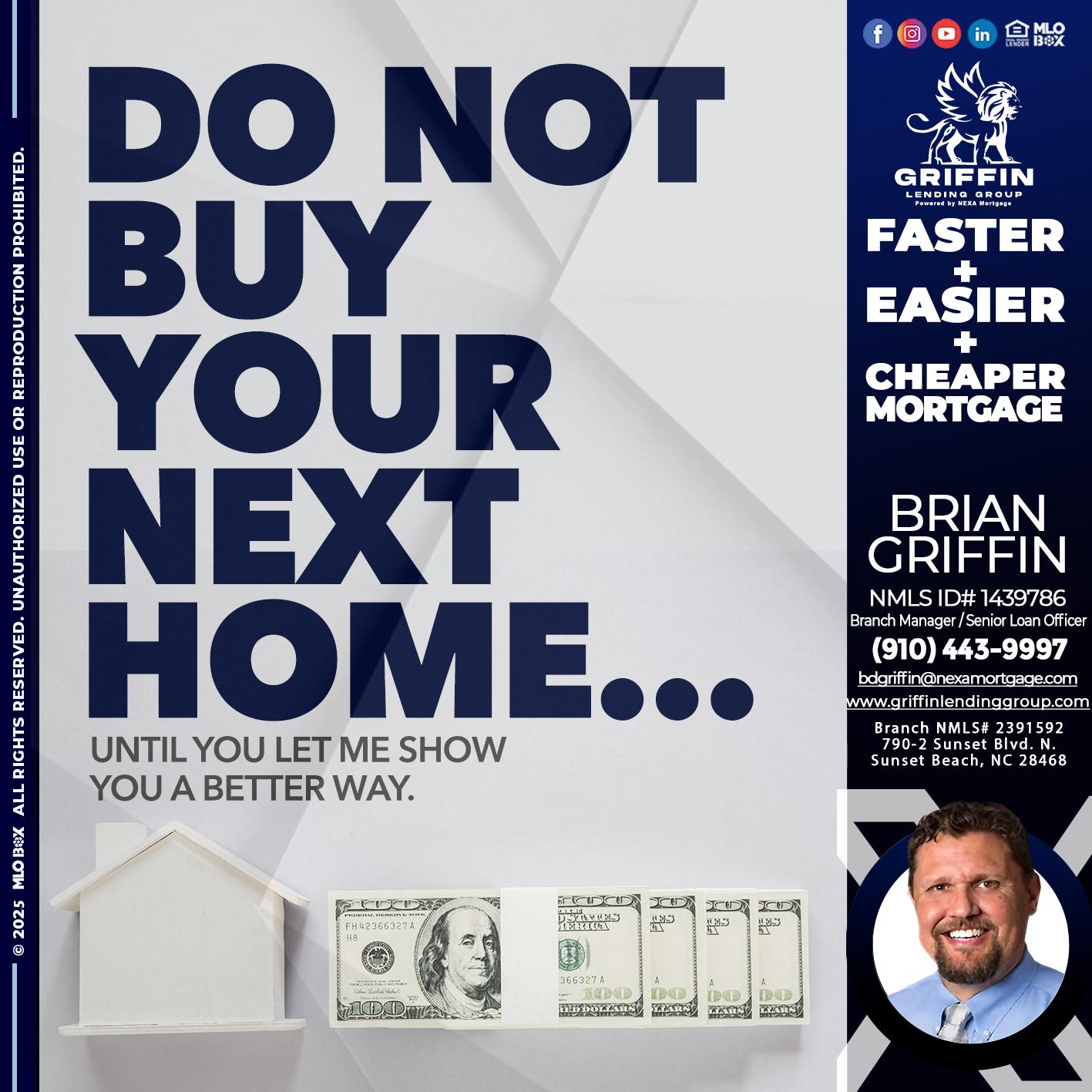 DO NOT BUY - Brian Griffin -Senior Mortgage Consultant