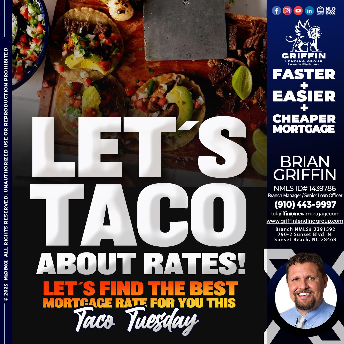 LETS TACO - Brian Griffin -Senior Mortgage Consultant