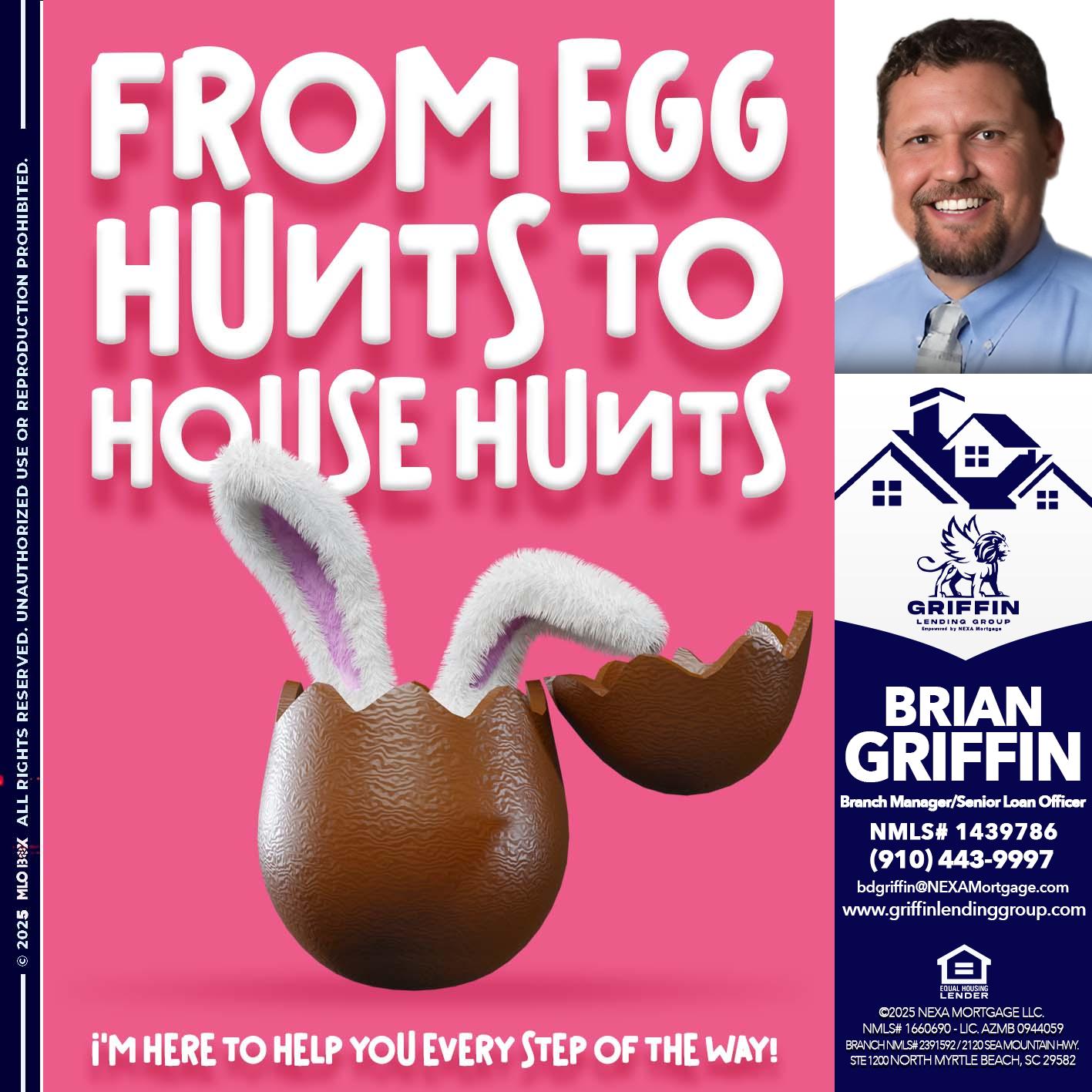 FROM EGG HUNTS - Brian Griffin -Senior Mortgage Consultant