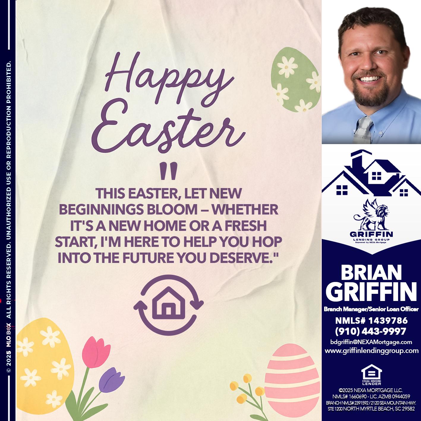 HAPPY EASTER - Brian Griffin -Senior Mortgage Consultant
