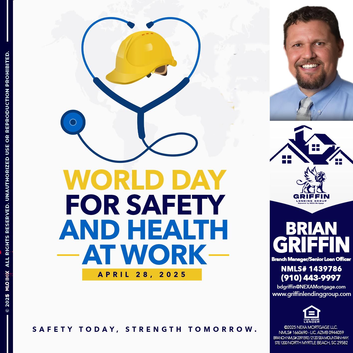WORLD DAY SAFETY AND HEALTH - Brian Griffin -Senior Mortgage Consultant