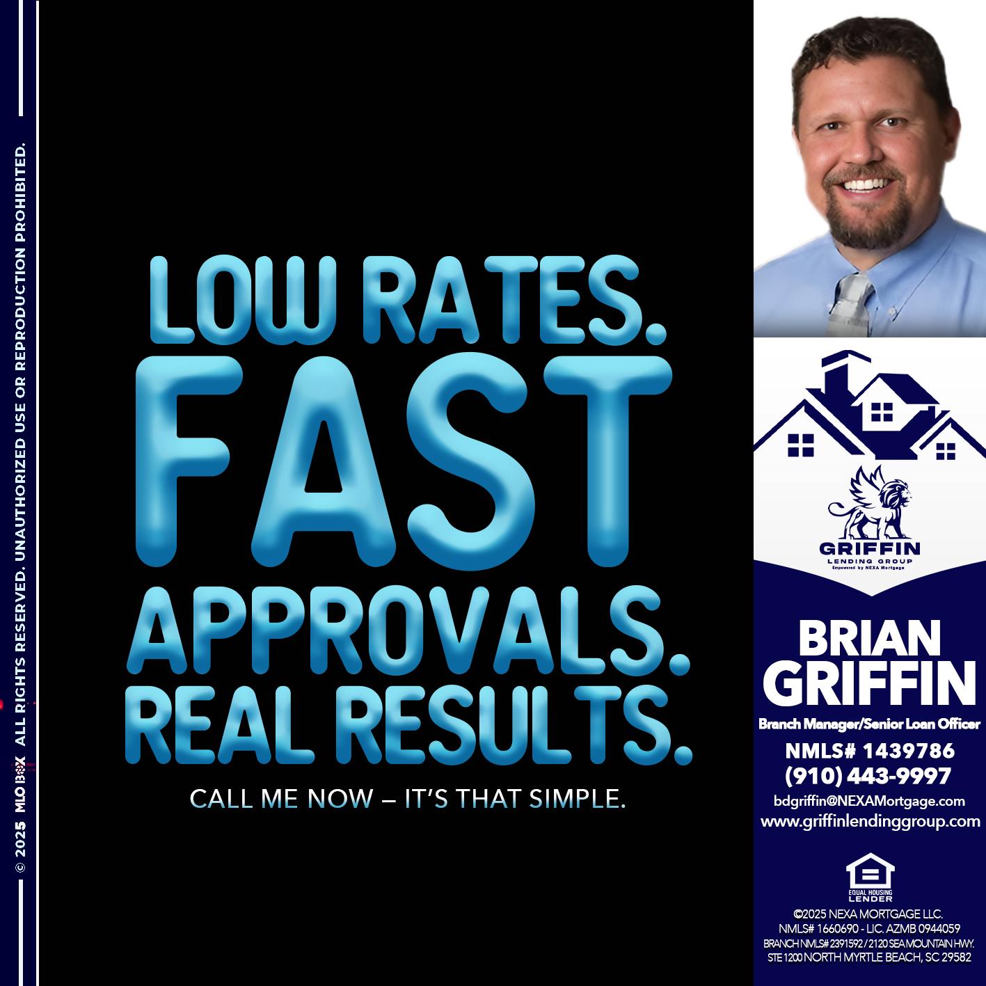 LOW RATES - Brian Griffin -Senior Mortgage Consultant