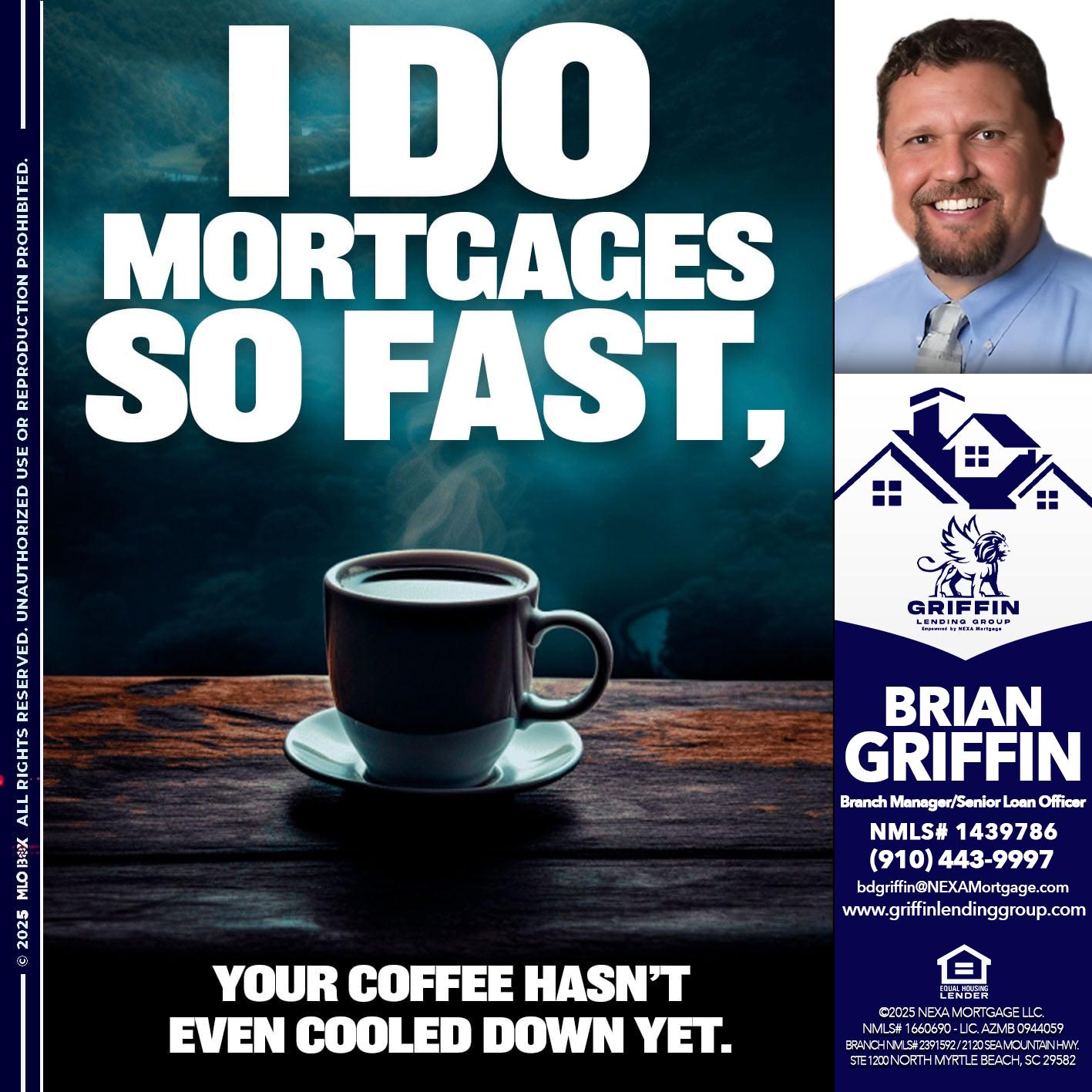i do mortgages - Brian Griffin -Senior Mortgage Consultant