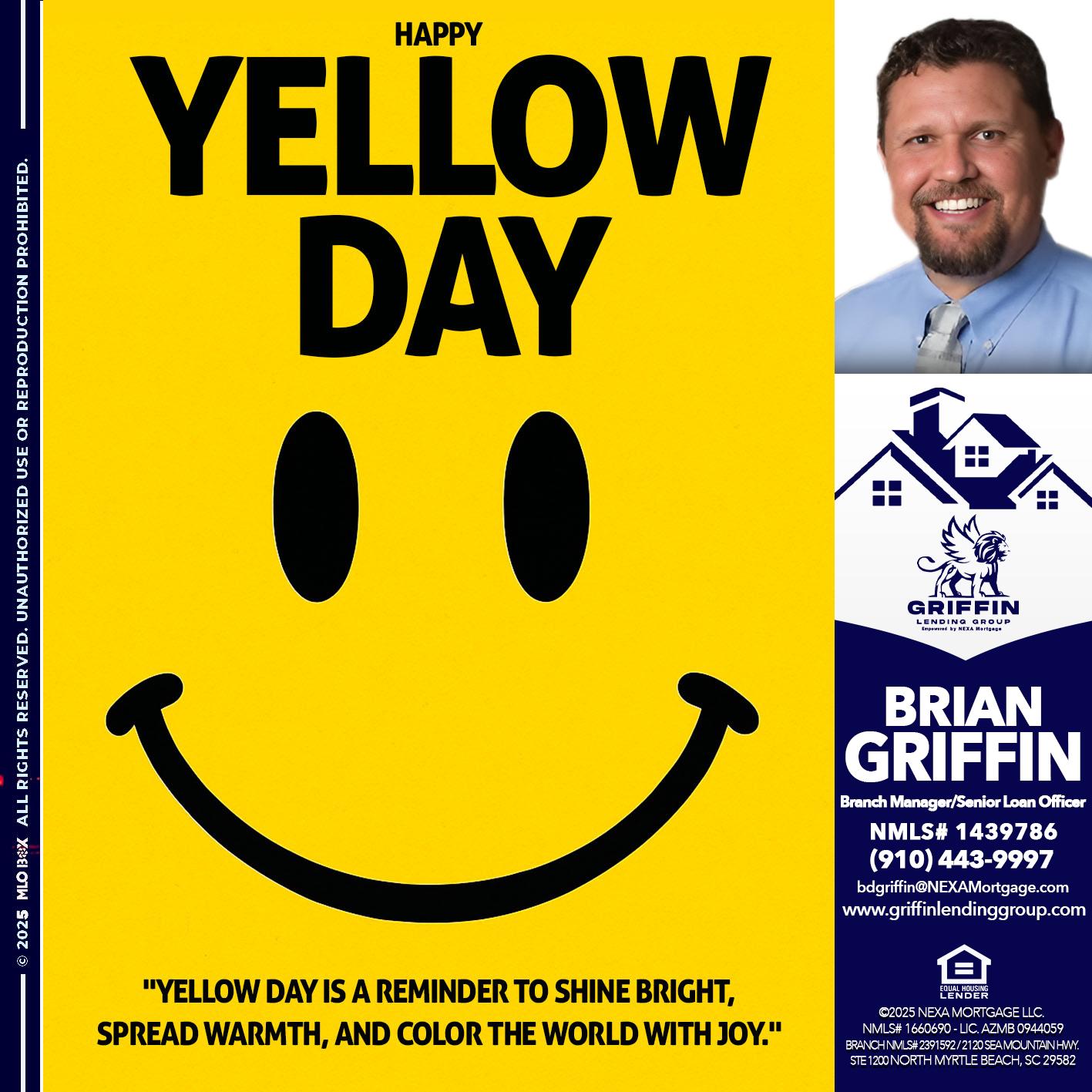 YELLOW DAY - Brian Griffin -Senior Mortgage Consultant