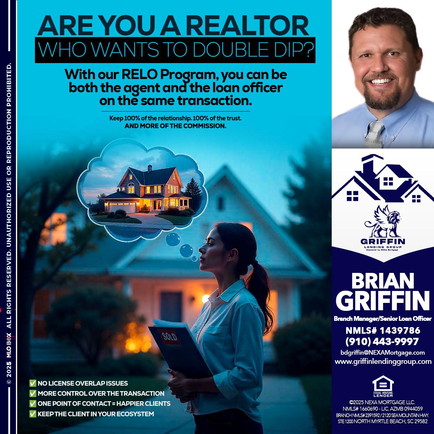 Are you a Realtor? - Brian Griffin -Senior Mortgage Consultant