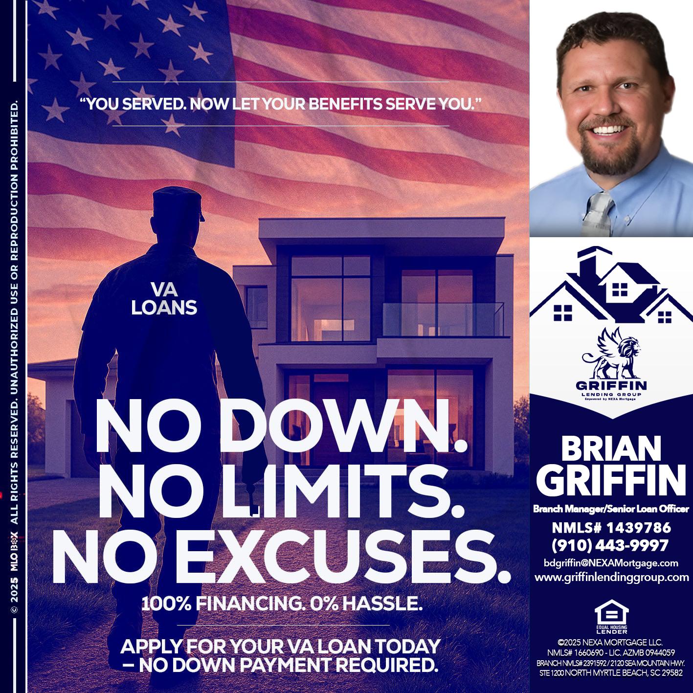 NO DOWN. NO LIMIT. - Brian Griffin -Senior Mortgage Consultant