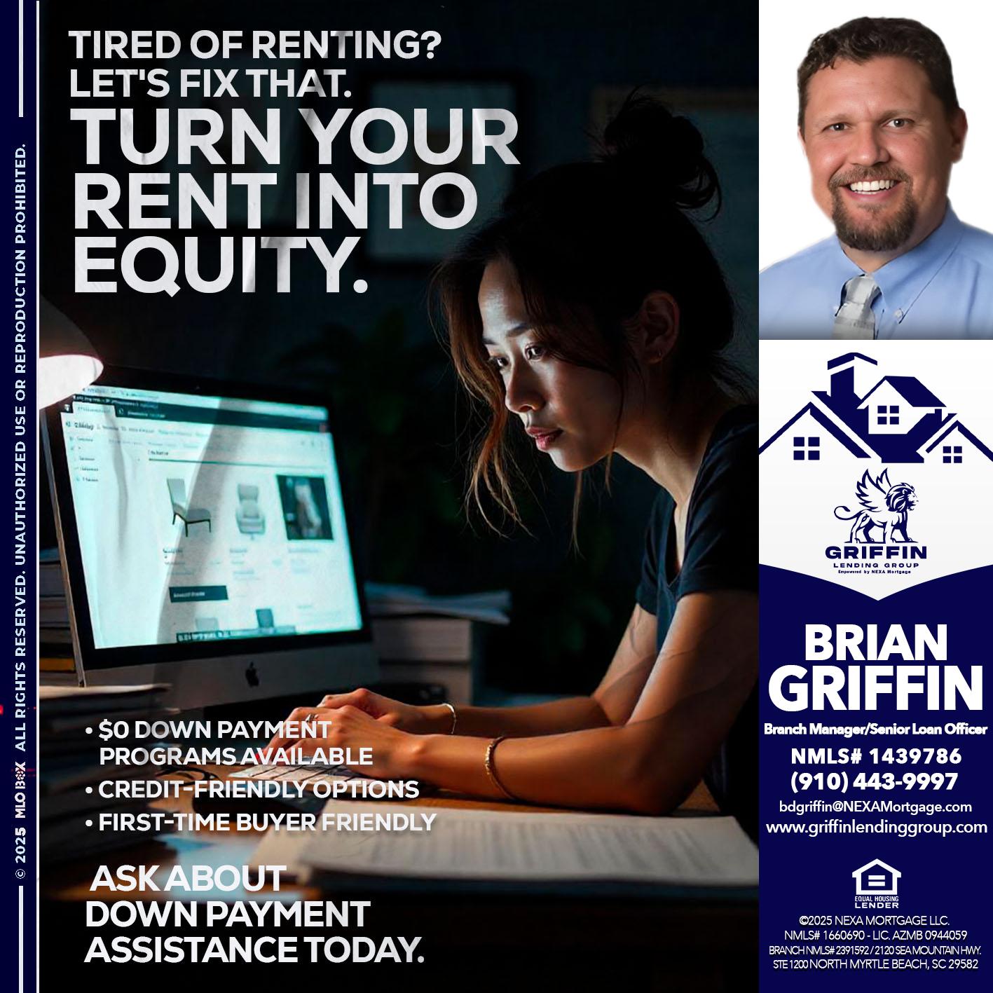 tired of renting? - Brian Griffin -Senior Mortgage Consultant