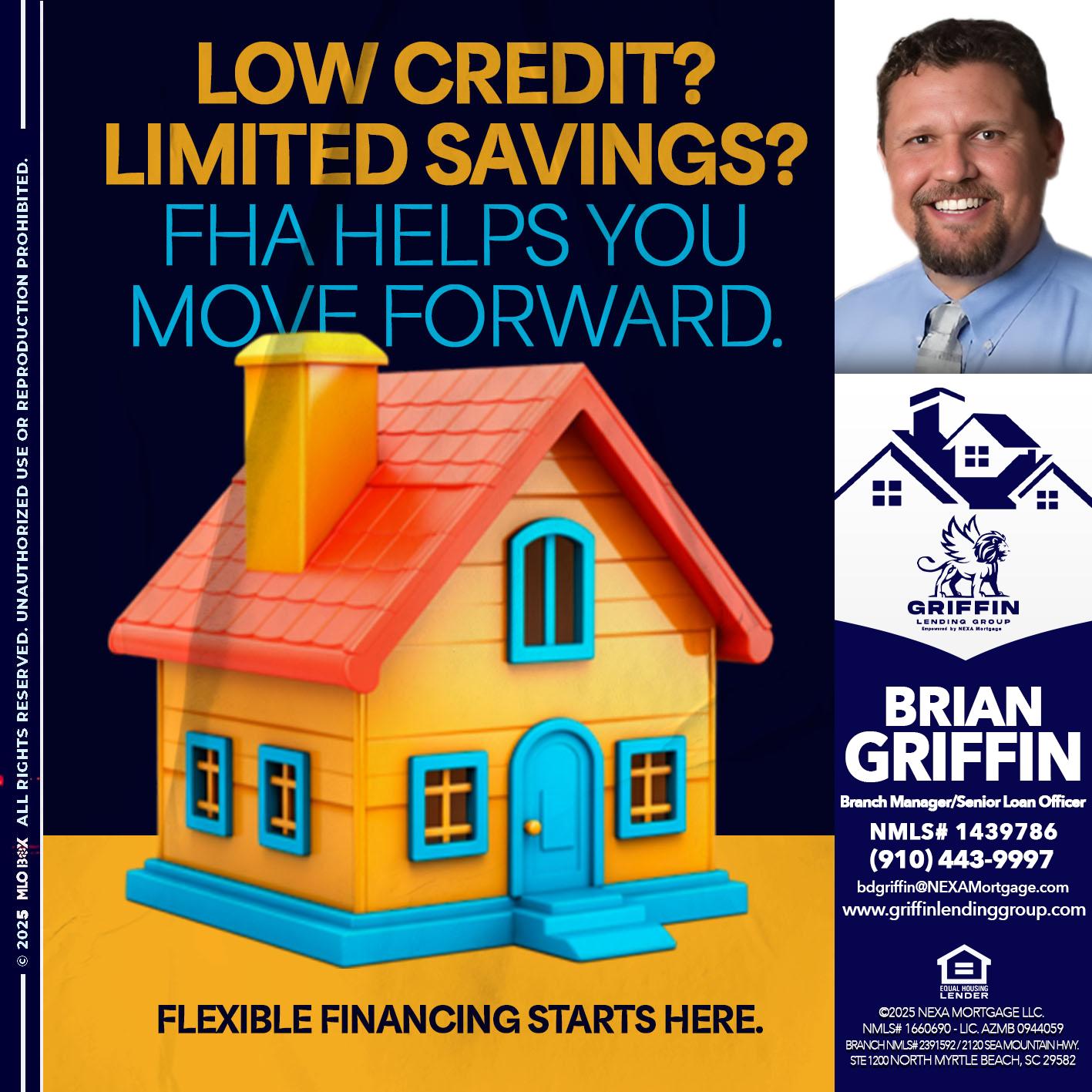 LOW CREDIT? - Brian Griffin -Senior Mortgage Consultant
