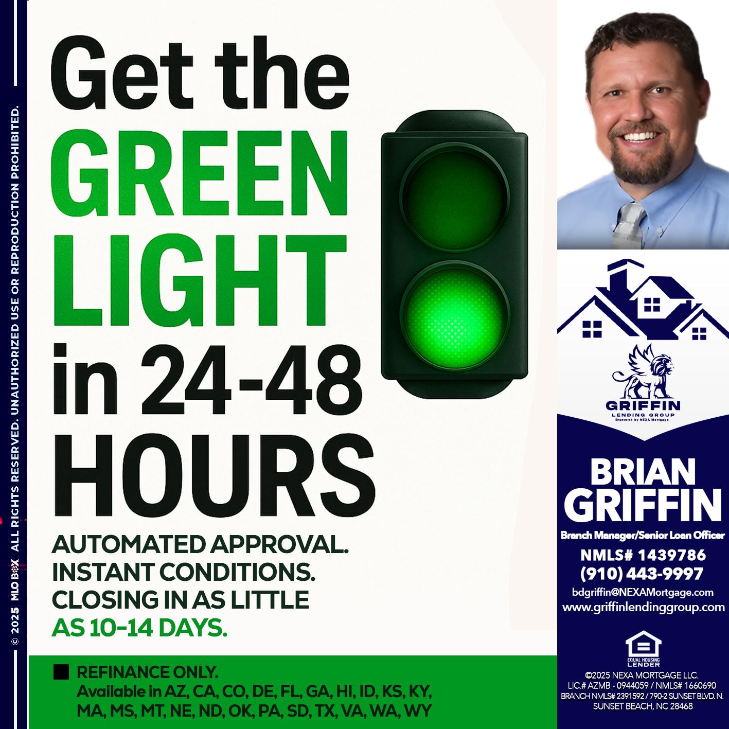 GET THE GREEN LIGHT - Brian Griffin -Senior Mortgage Consultant