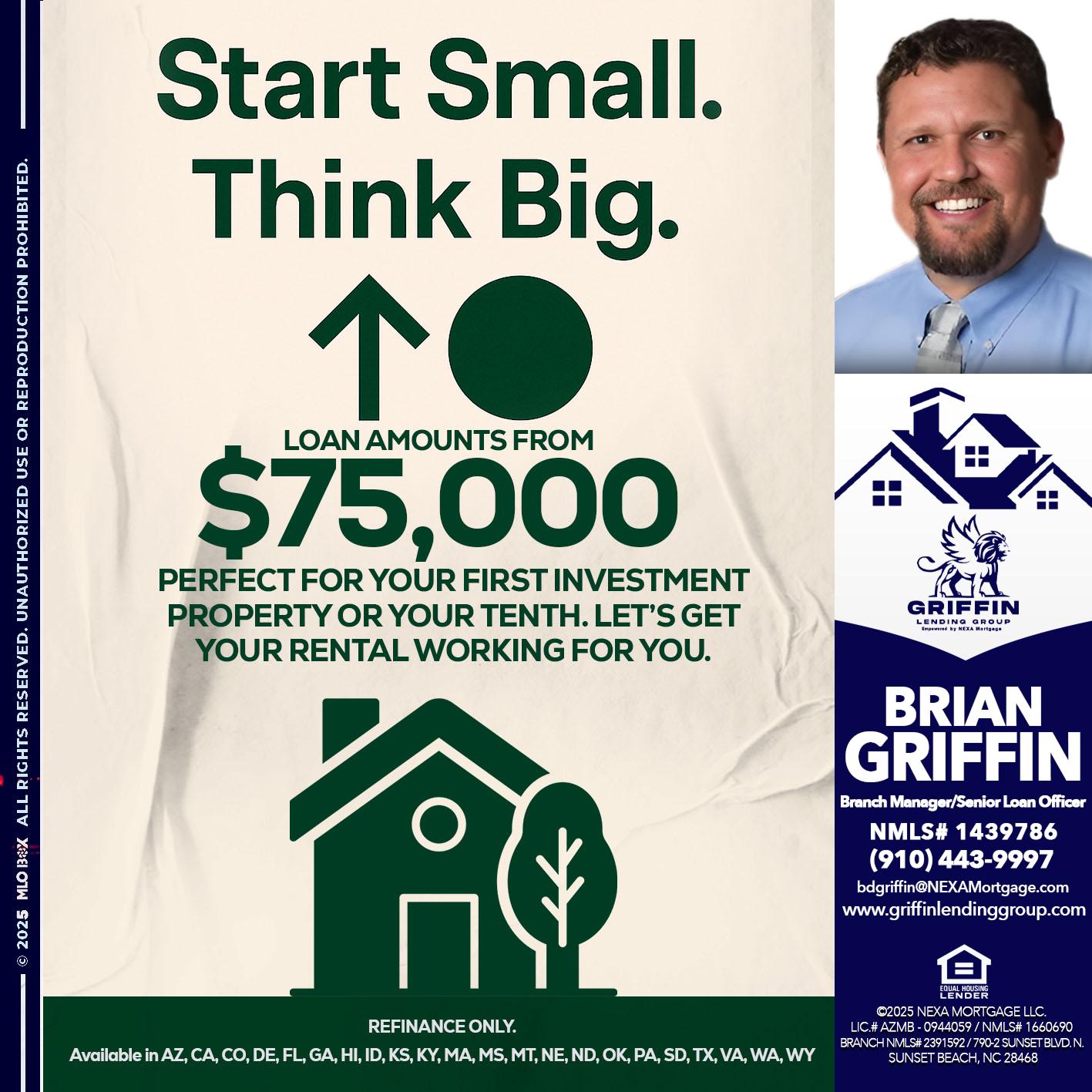 START SMALL - Brian Griffin -Senior Mortgage Consultant