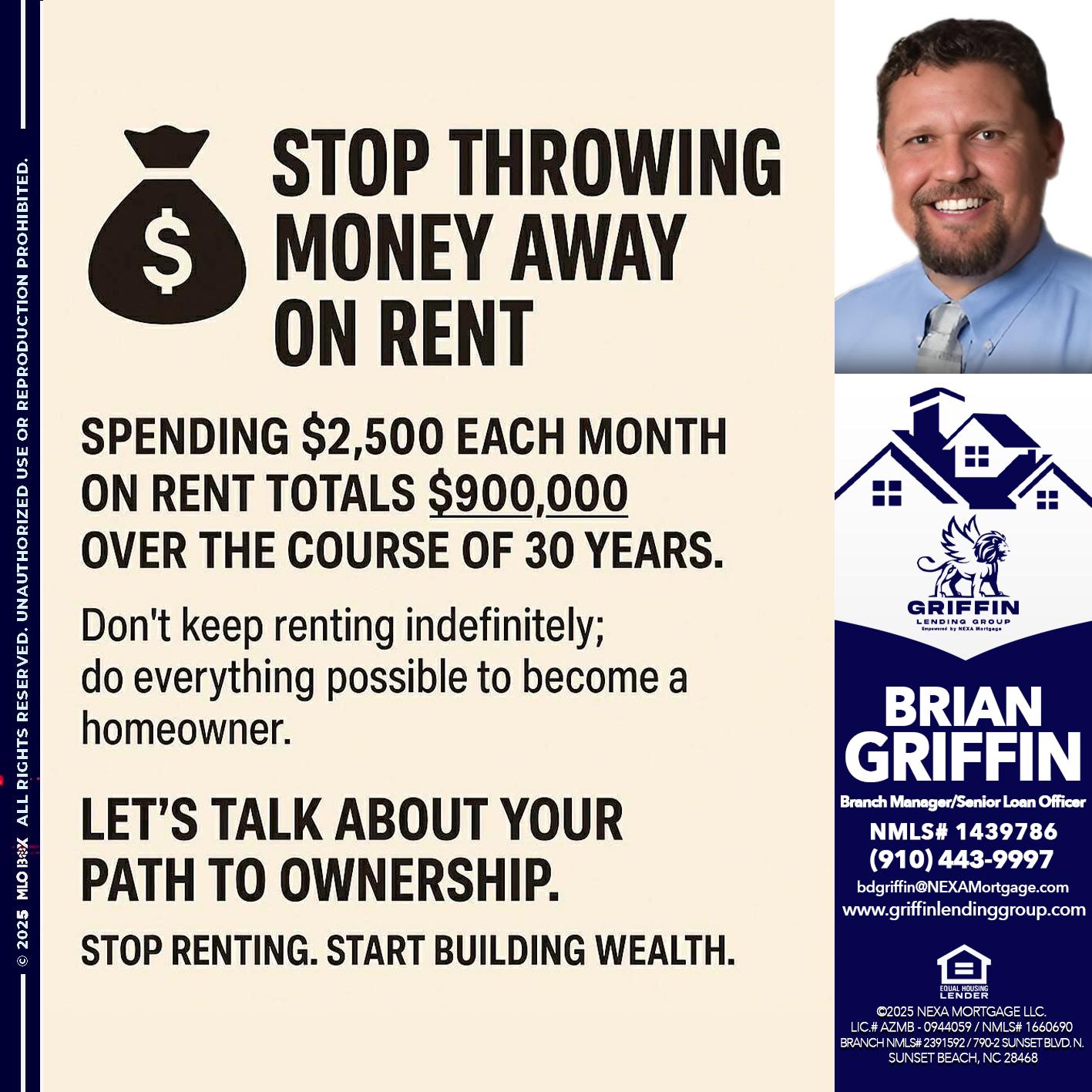 STOP THROWING - Brian Griffin -Senior Mortgage Consultant