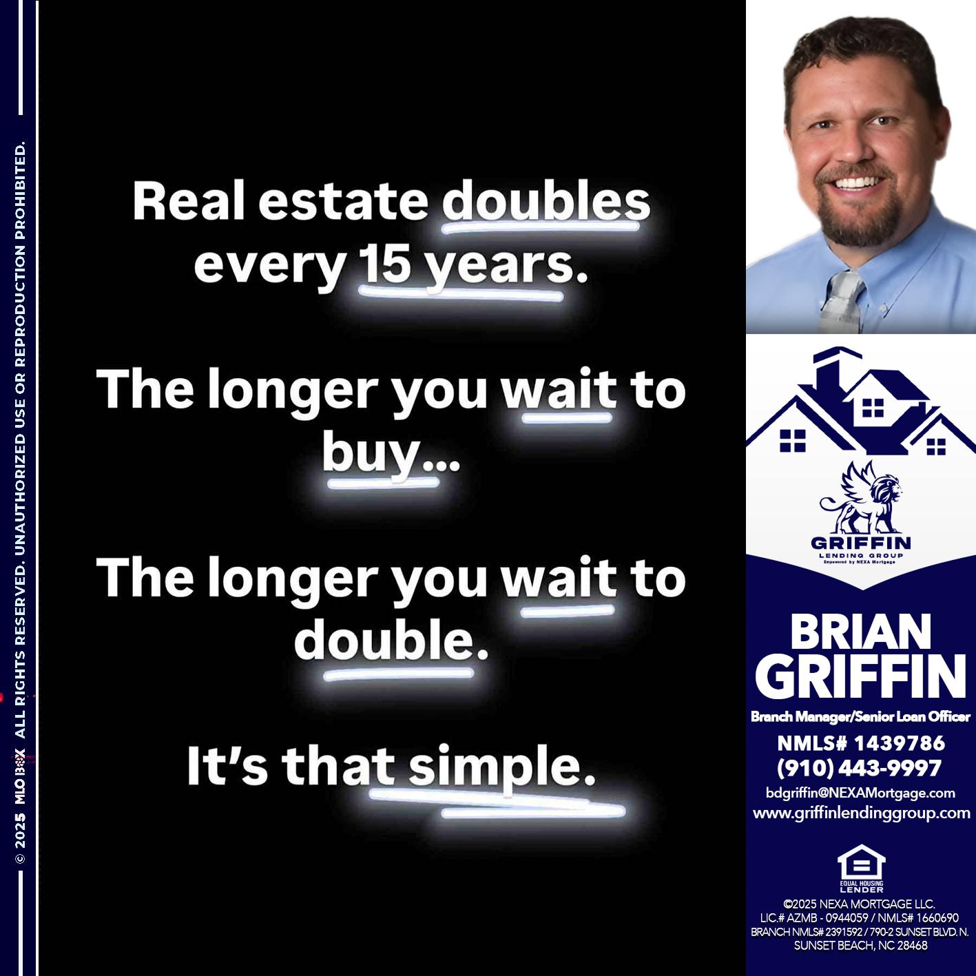 REAL ESTATE - Brian Griffin -Senior Mortgage Consultant