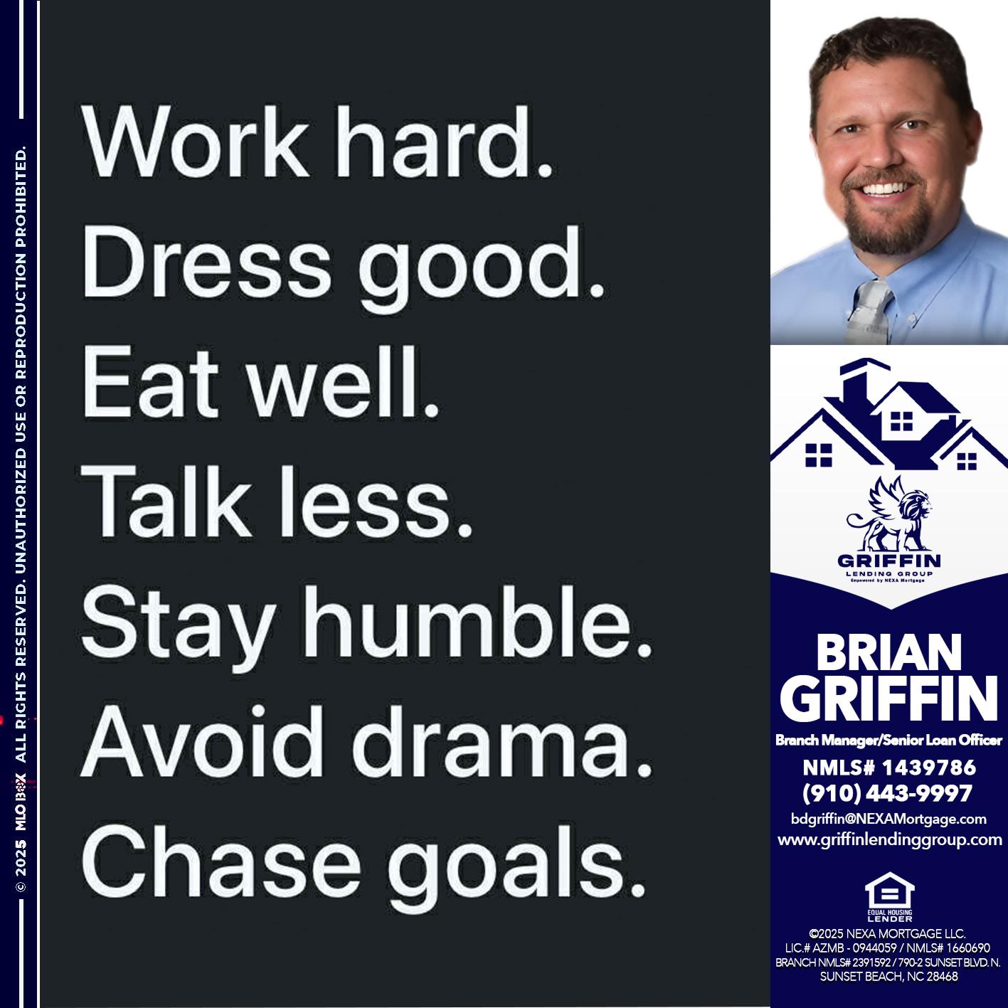 work hard - Brian Griffin -Senior Mortgage Consultant