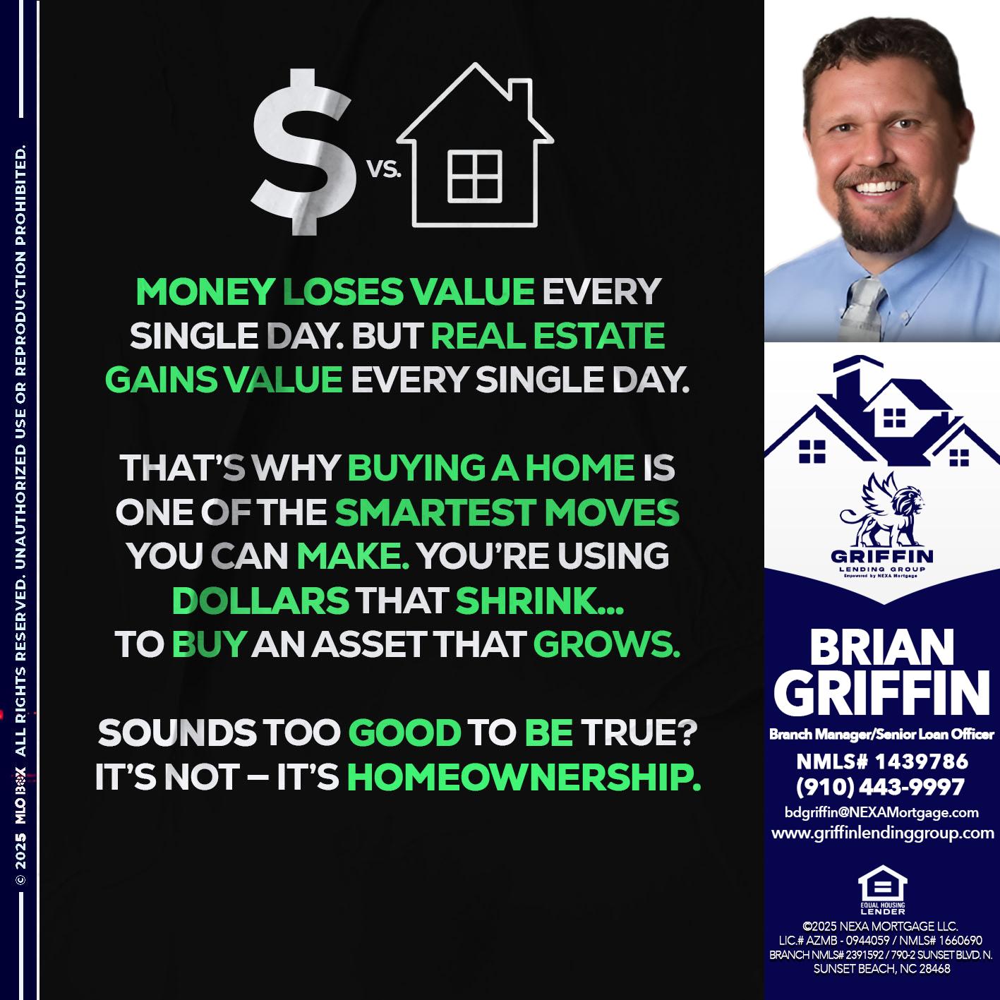 MONEY LOSES VALUE - Brian Griffin -Senior Mortgage Consultant