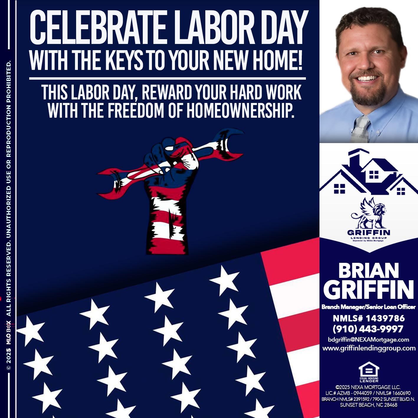 CELEBRATE LABOR DAY - Brian Griffin -Senior Mortgage Consultant