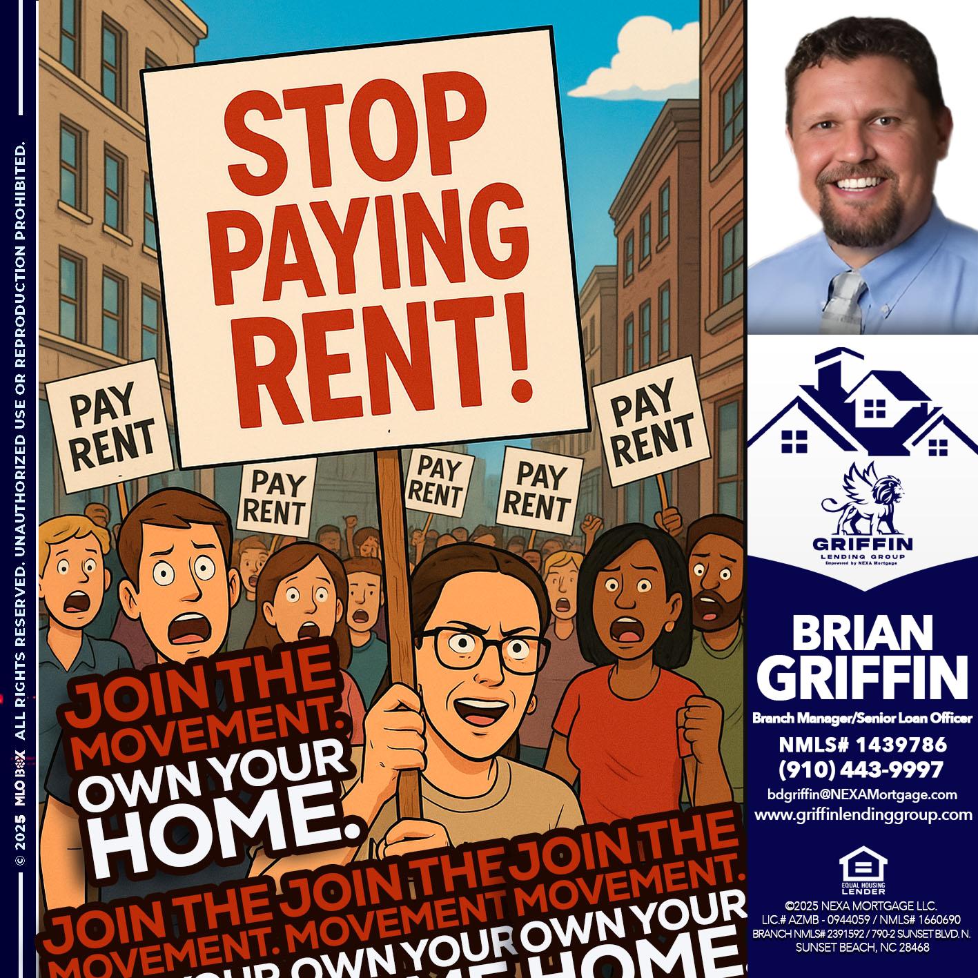 stop paying rent - Brian Griffin -Senior Mortgage Consultant