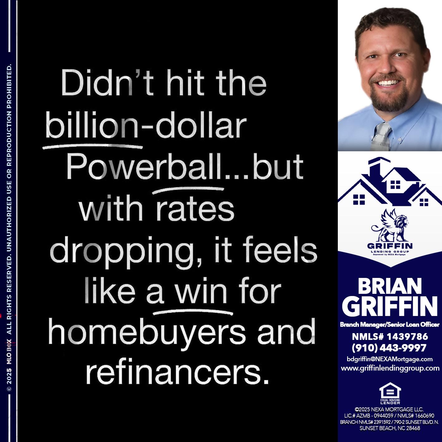 DIDNT HIT - Brian Griffin -Senior Mortgage Consultant