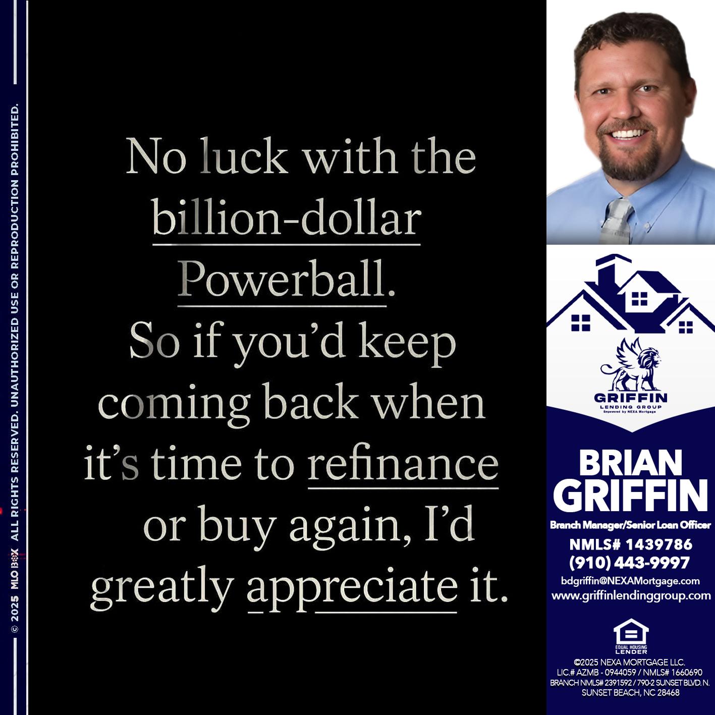 NO LUCK WITH - Brian Griffin -Senior Mortgage Consultant