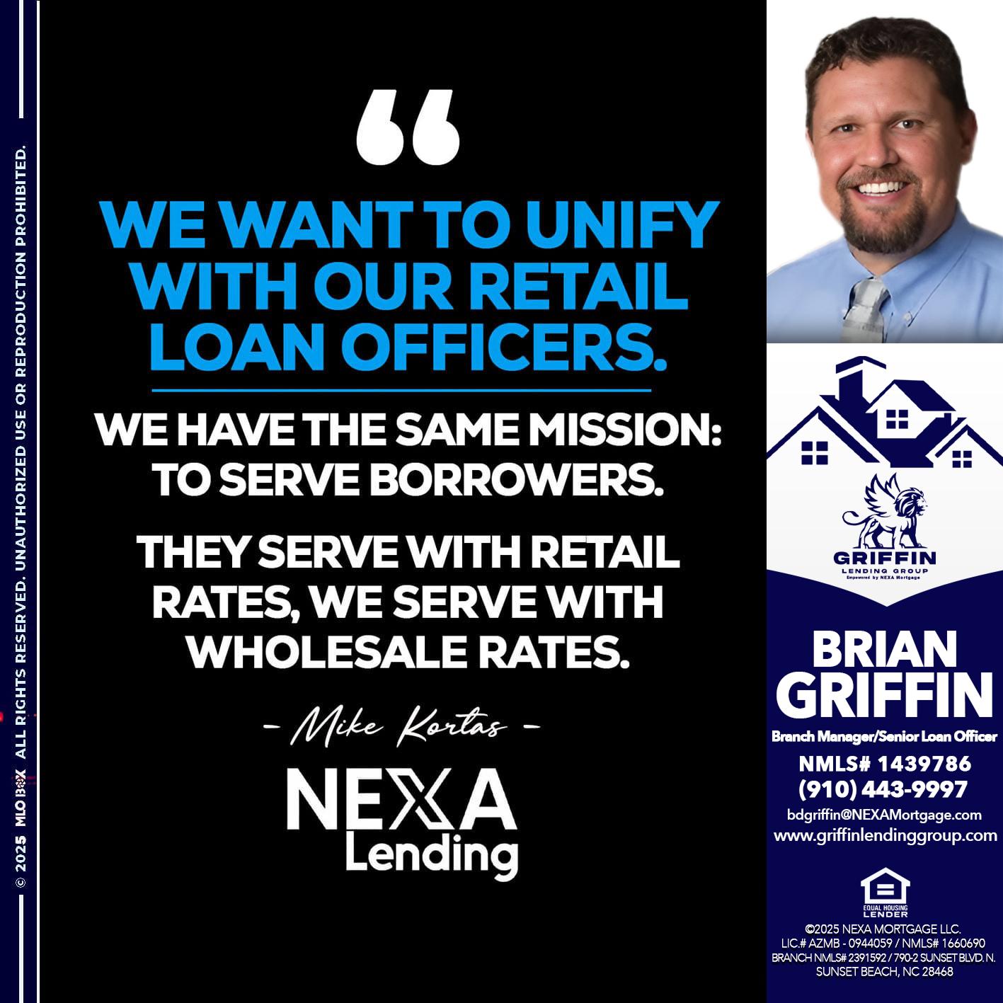WE WANT - Brian Griffin -Senior Mortgage Consultant