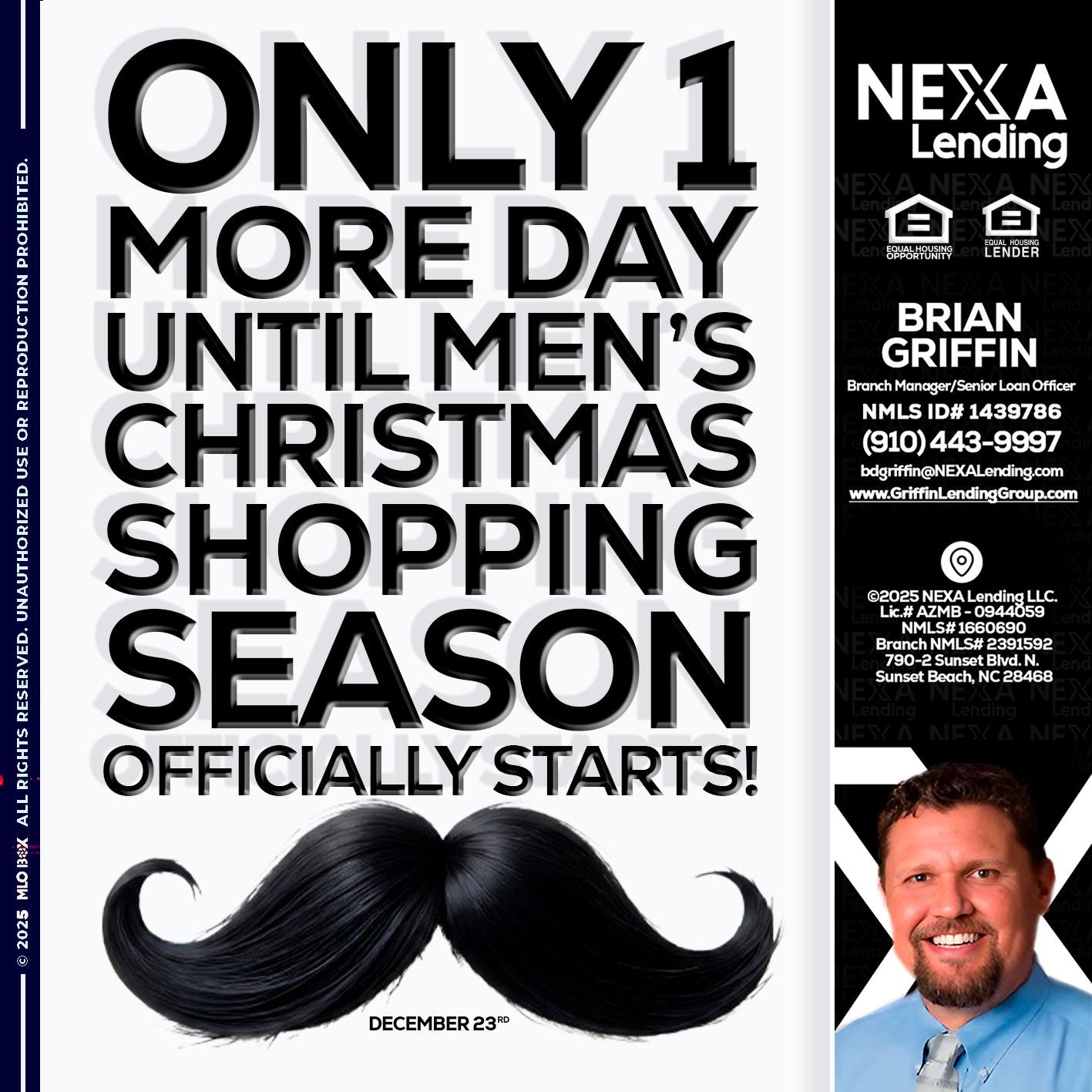 ONLY 1 DAY - Brian Griffin -Senior Mortgage Consultant