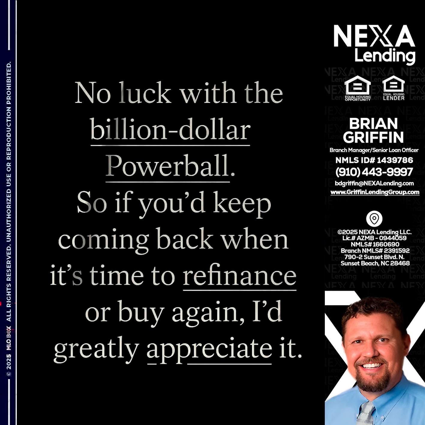 NO LUCK WITH - Brian Griffin -Senior Mortgage Consultant