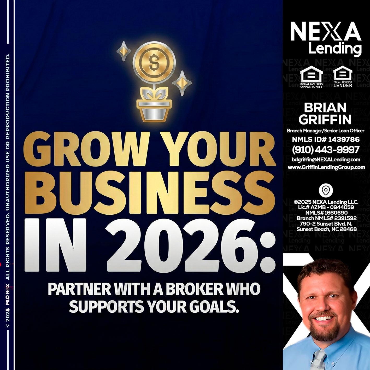 GROW YOUR BUSINESS - Brian Griffin -Senior Mortgage Consultant