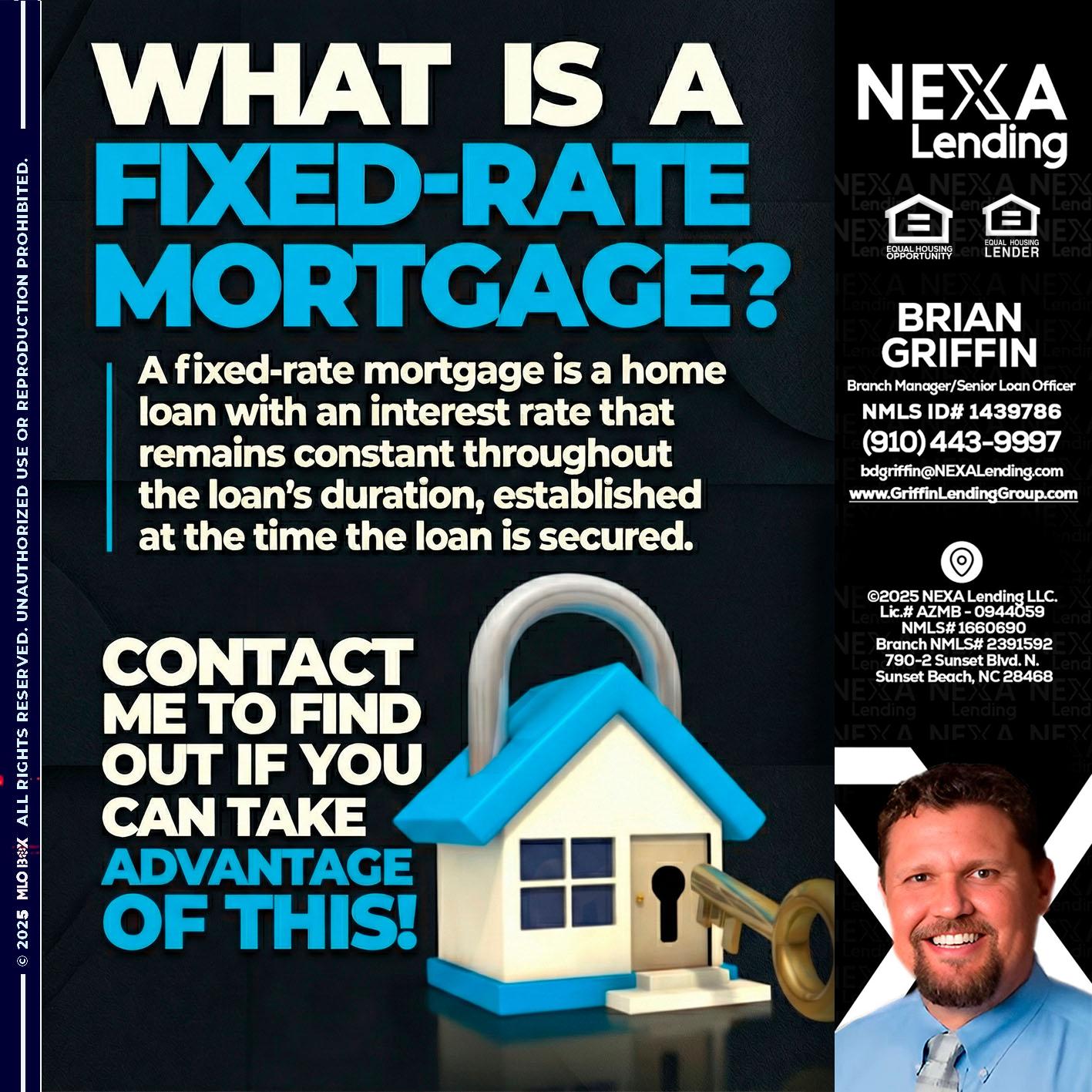 WHAT IS  A FIXED - Brian Griffin -Senior Mortgage Consultant
