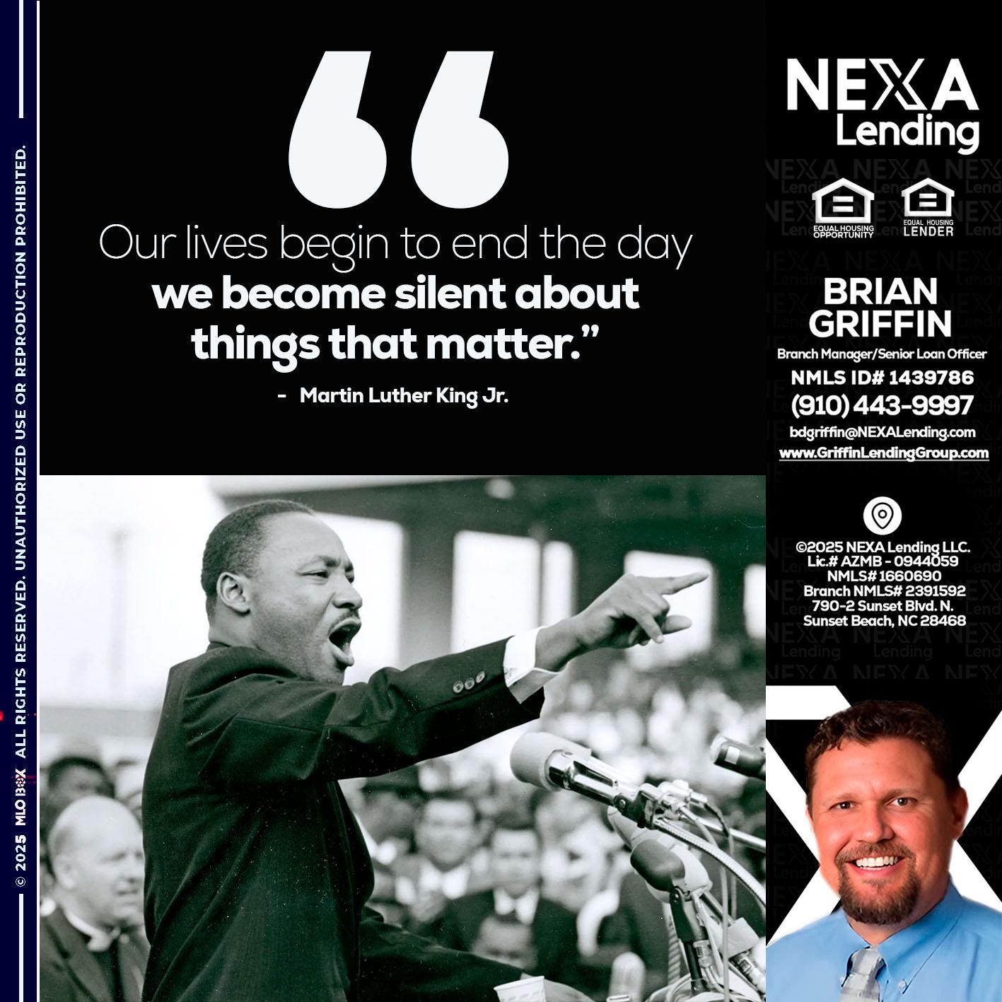 our lives MLK DAY - Brian Griffin -Senior Mortgage Consultant