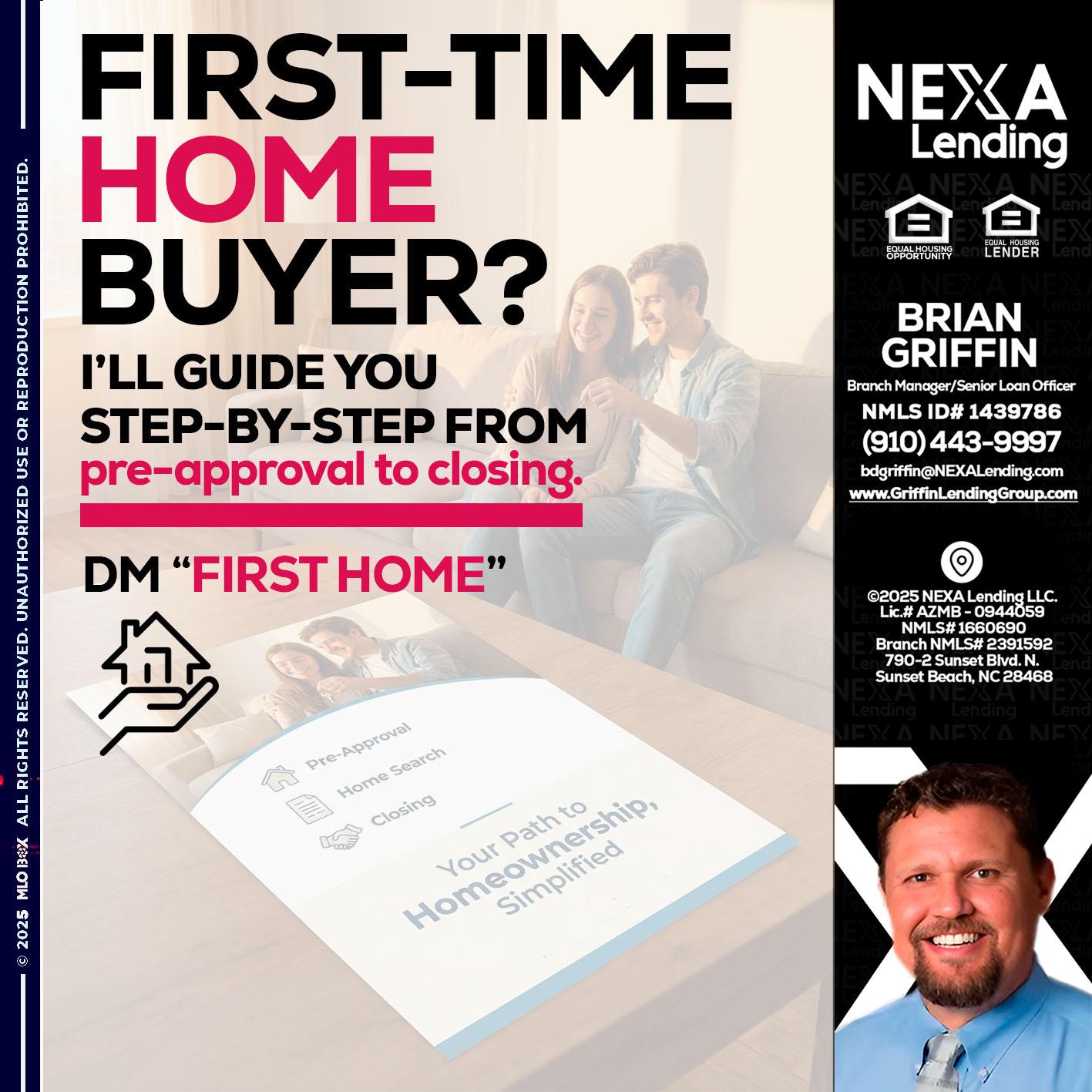 first time home buyer - Brian Griffin -Senior Mortgage Consultant