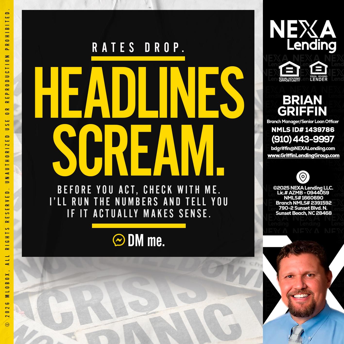 HEADLINES SCREAM - Brian Griffin -Senior Mortgage Consultant