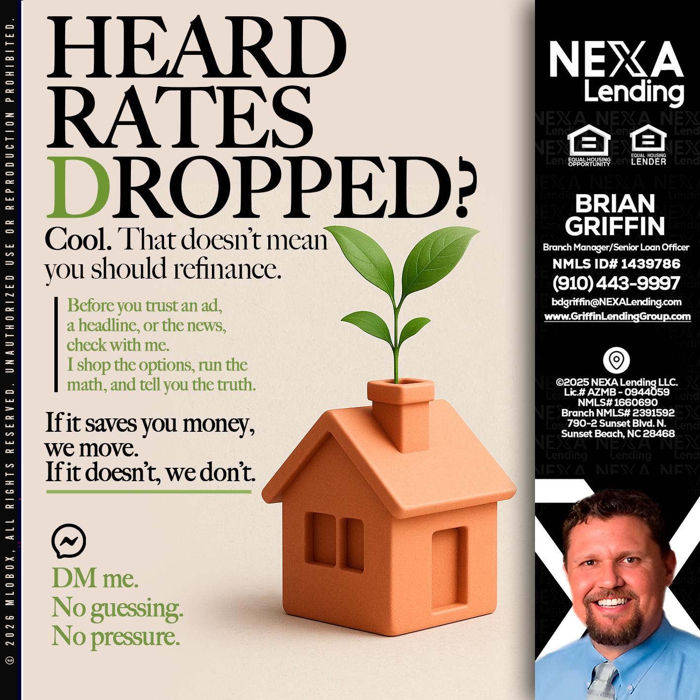 HEARD RATES - Brian Griffin -Senior Mortgage Consultant