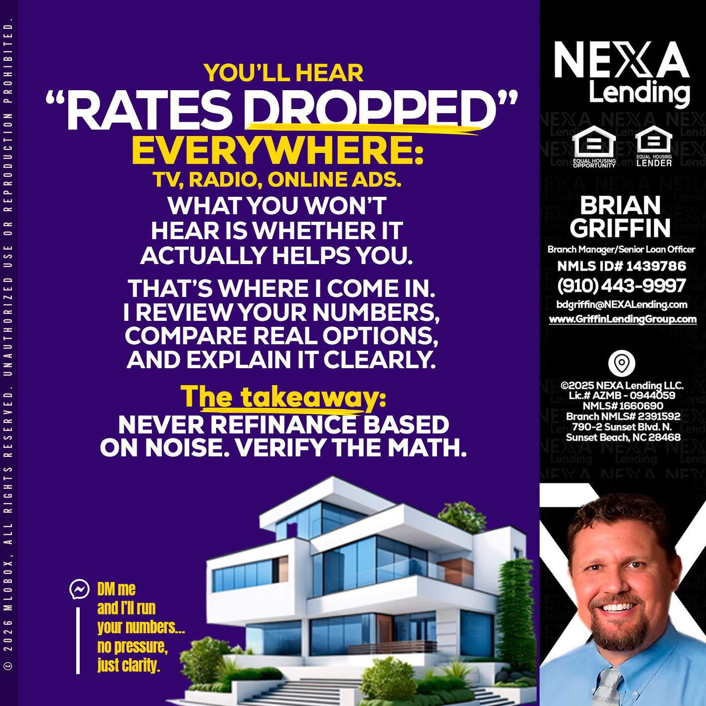 RATES DOPPED - Brian Griffin -Senior Mortgage Consultant