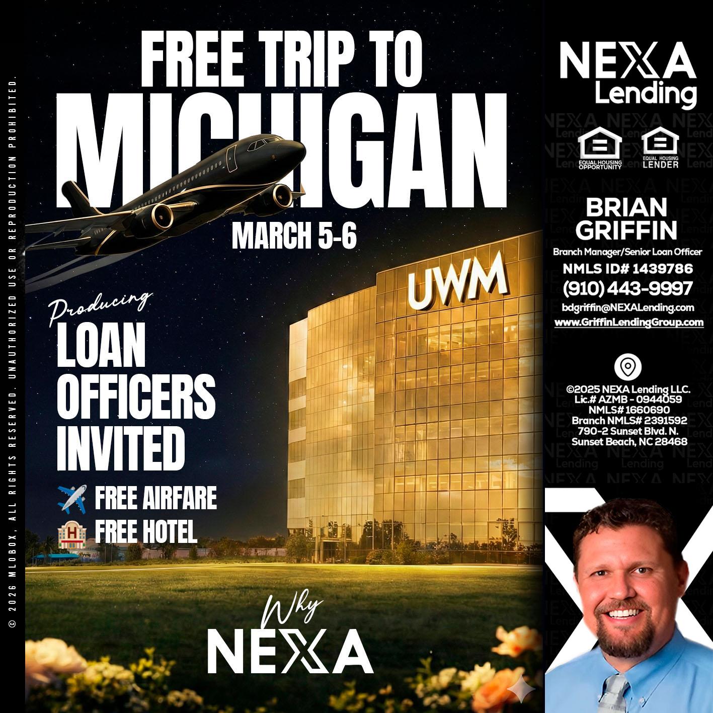 free Michigan trip - Brian Griffin -Senior Mortgage Consultant