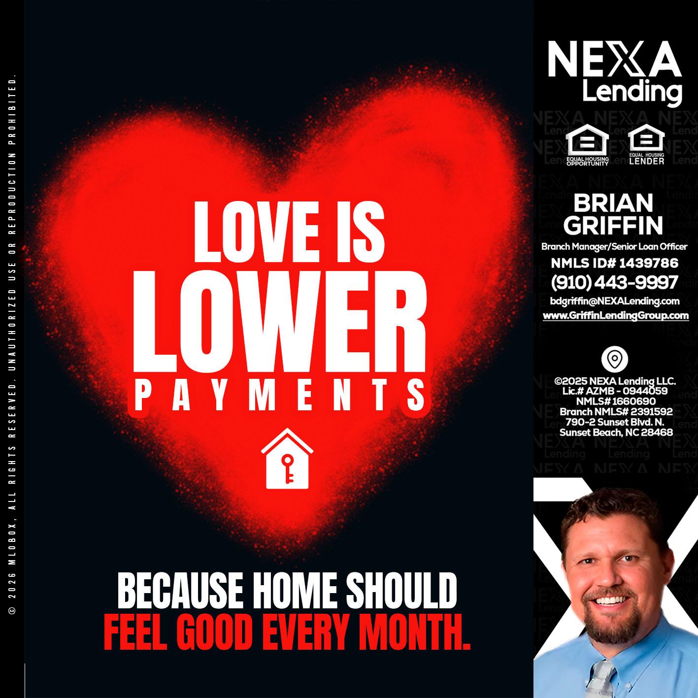 LOVE IS LOWER - Brian Griffin -Senior Mortgage Consultant