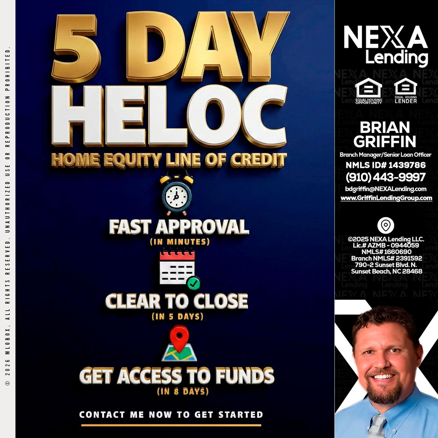 5 day hello - Brian Griffin -Senior Mortgage Consultant