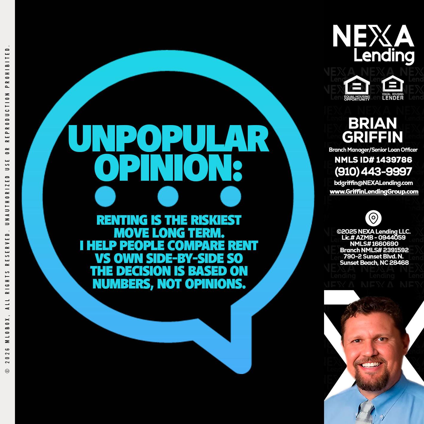 unpopular opinion - Brian Griffin -Senior Mortgage Consultant