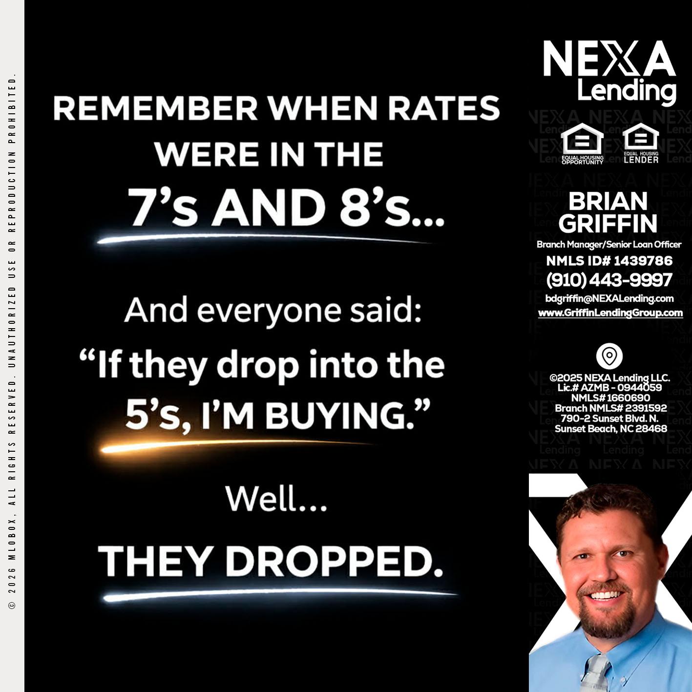 REMEMBER WHEN - Brian Griffin -Senior Mortgage Consultant