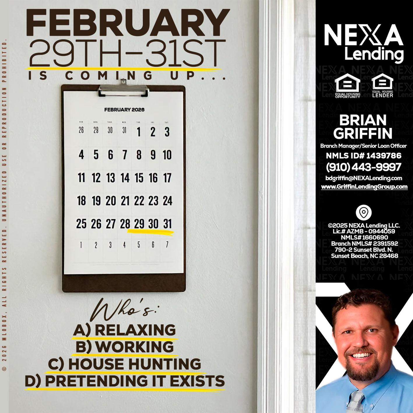 FEBRUARY 29-31 - Brian Griffin -Senior Mortgage Consultant