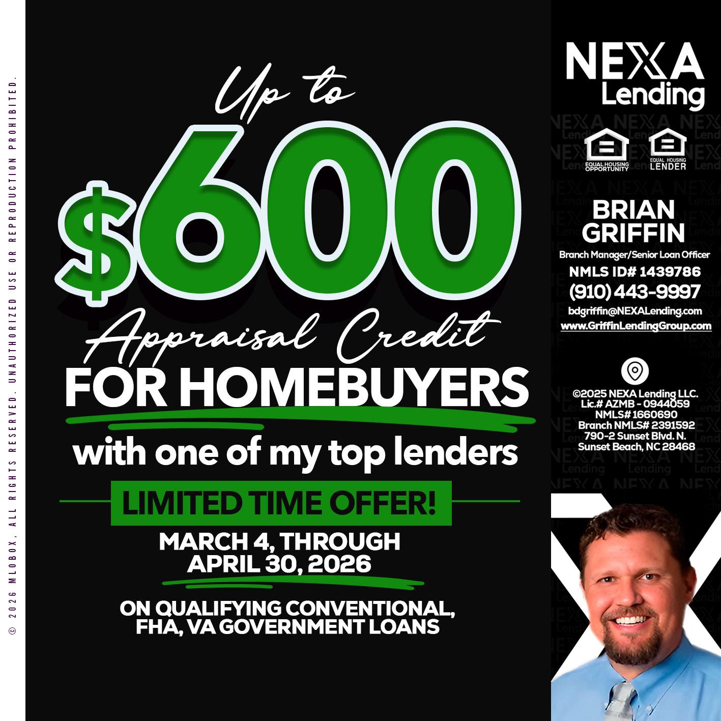 up to $600 - Brian Griffin -Senior Mortgage Consultant