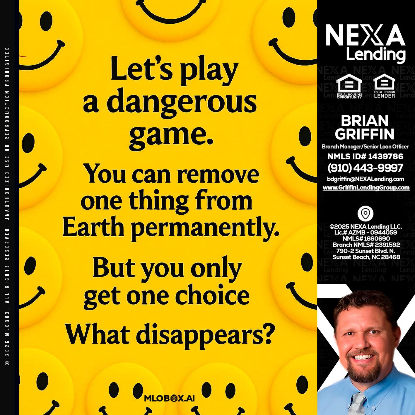 LETS PLAY - Brian Griffin -Senior Mortgage Consultant