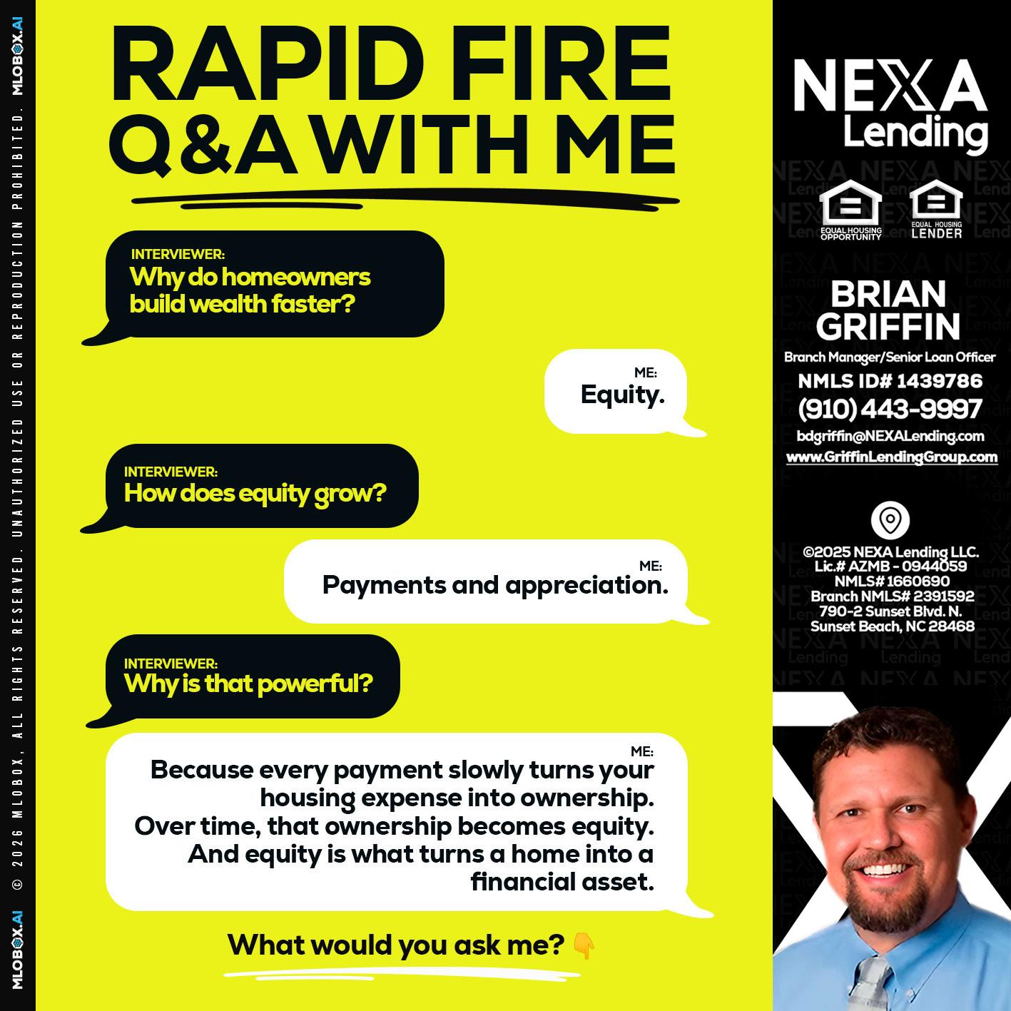 RAPID FIRE Q&A - Brian Griffin -Senior Mortgage Consultant