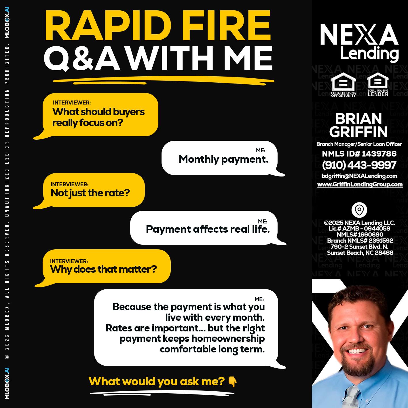 RAPID FIRE Q&A - Brian Griffin -Senior Mortgage Consultant