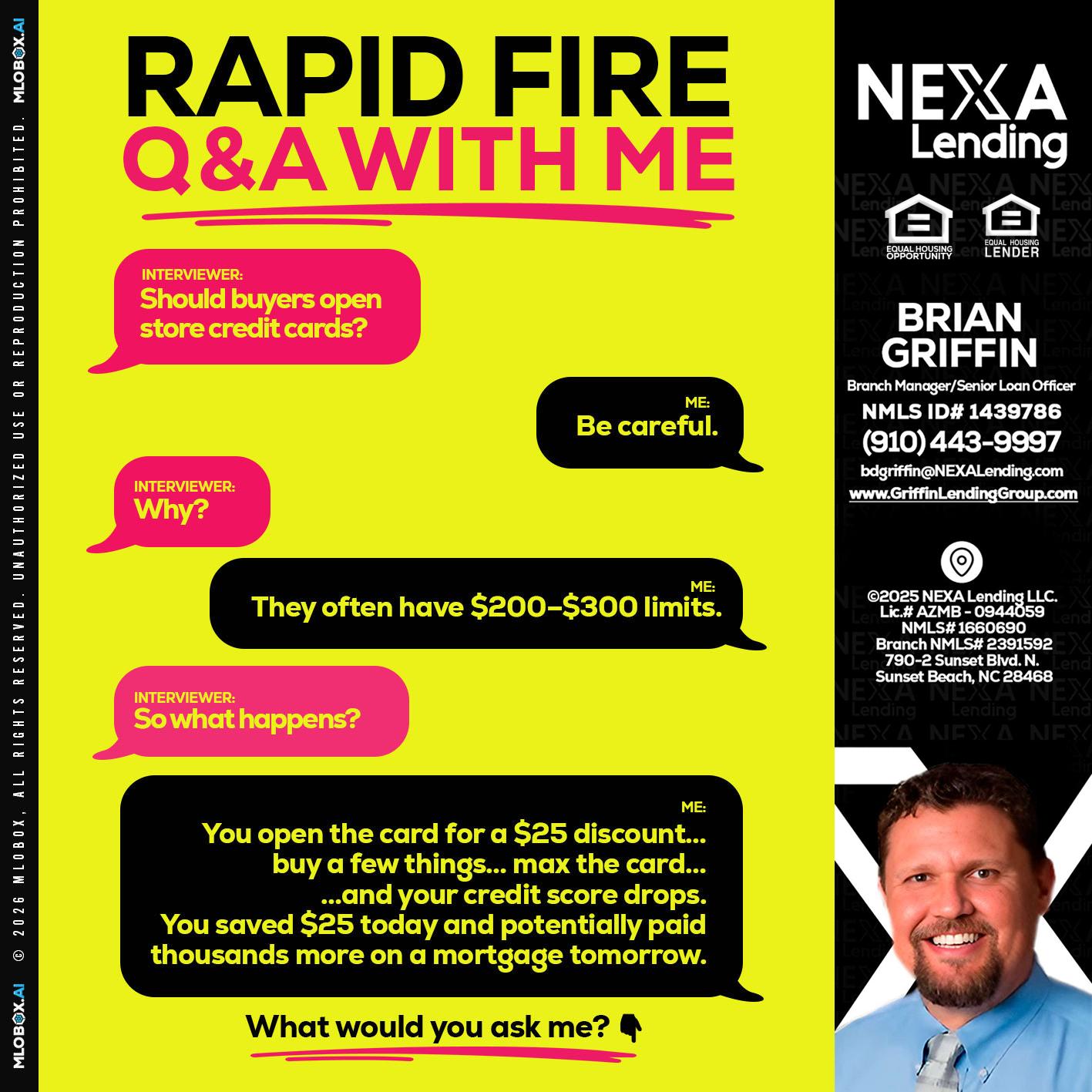 RAPID FIRE Q&A - Brian Griffin -Senior Mortgage Consultant