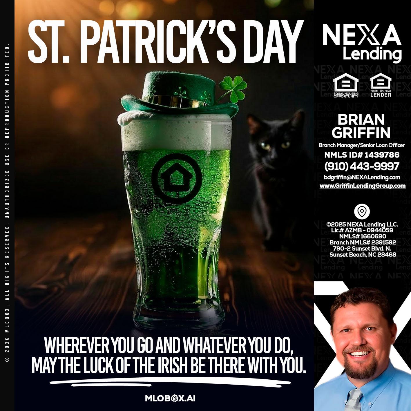 st. Patricks day - Brian Griffin -Senior Mortgage Consultant