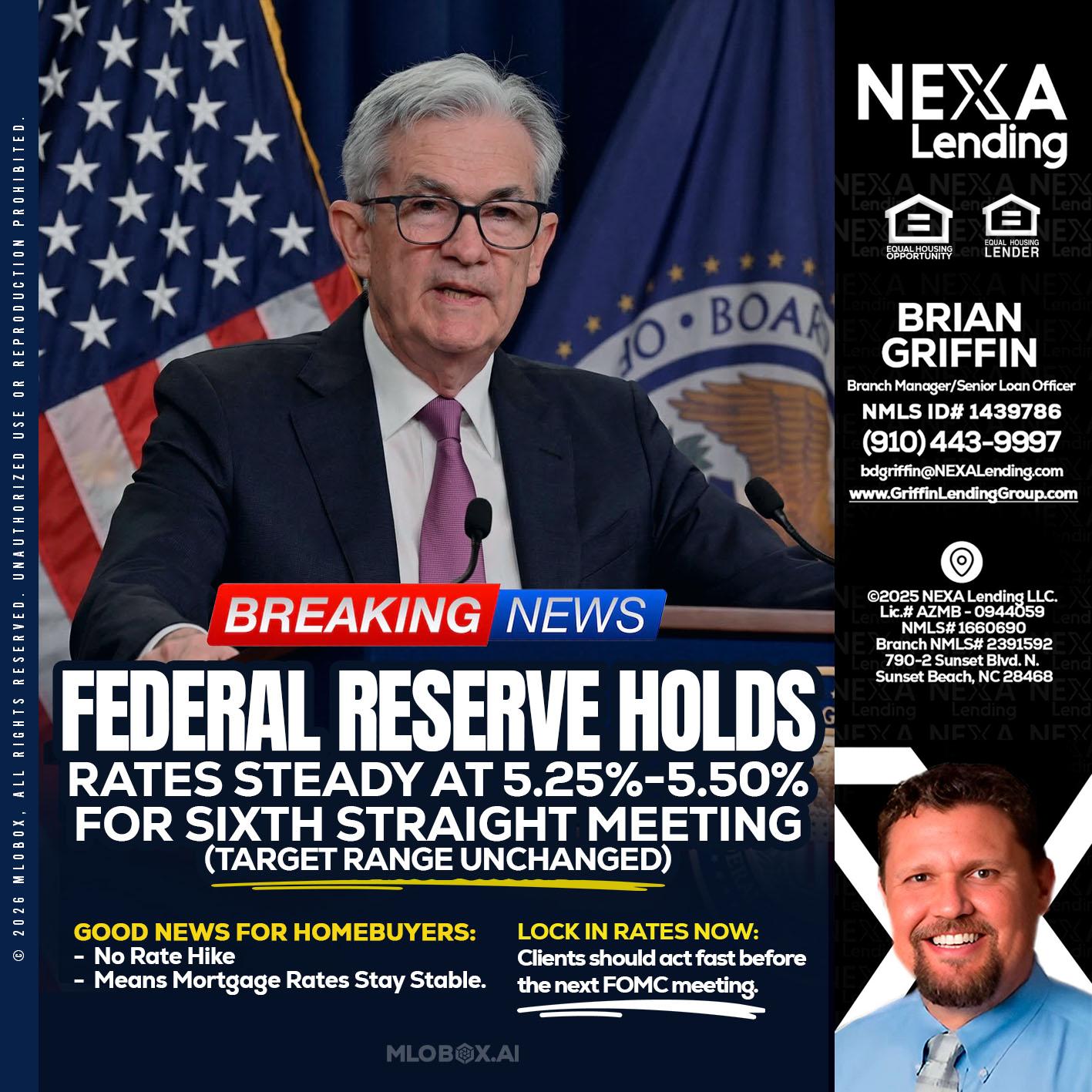 federal reserve - Brian Griffin -Senior Mortgage Consultant