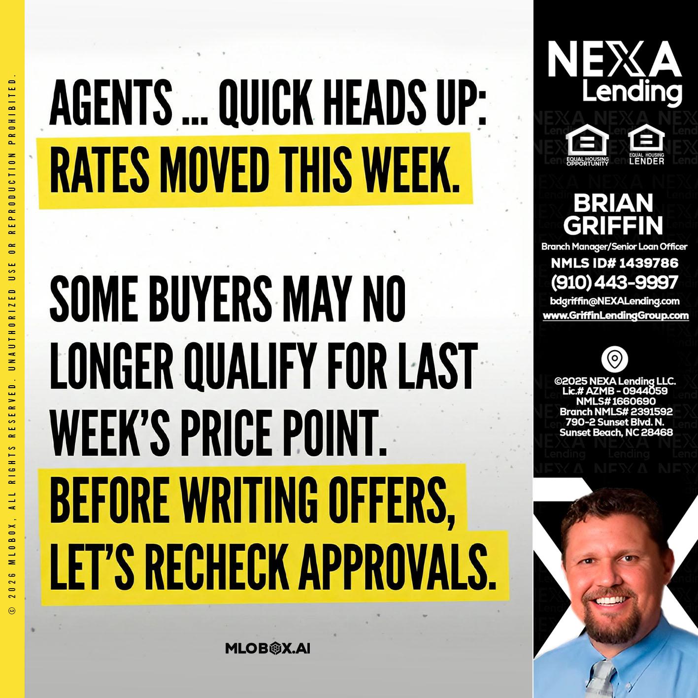 agents quick heads up - Brian Griffin -Senior Mortgage Consultant