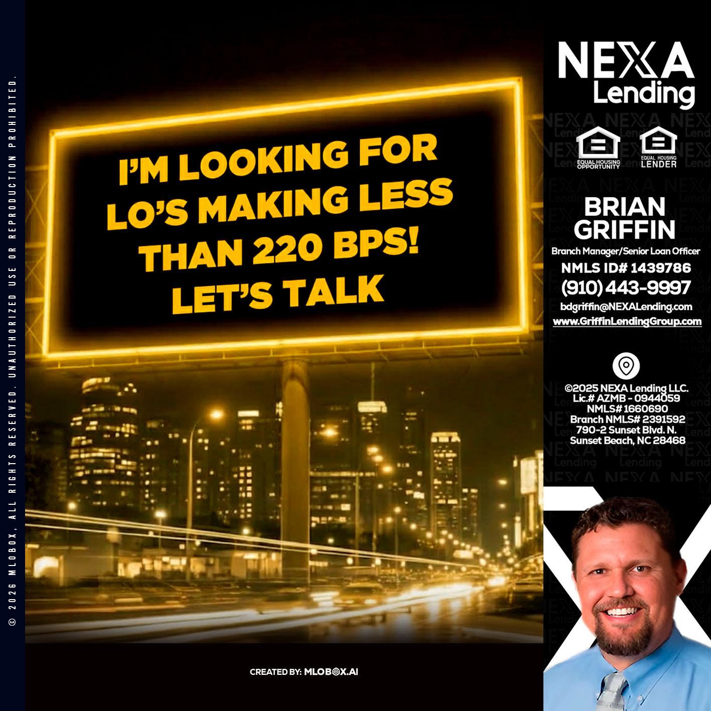 Looking for MLOs - Brian Griffin -Senior Mortgage Consultant