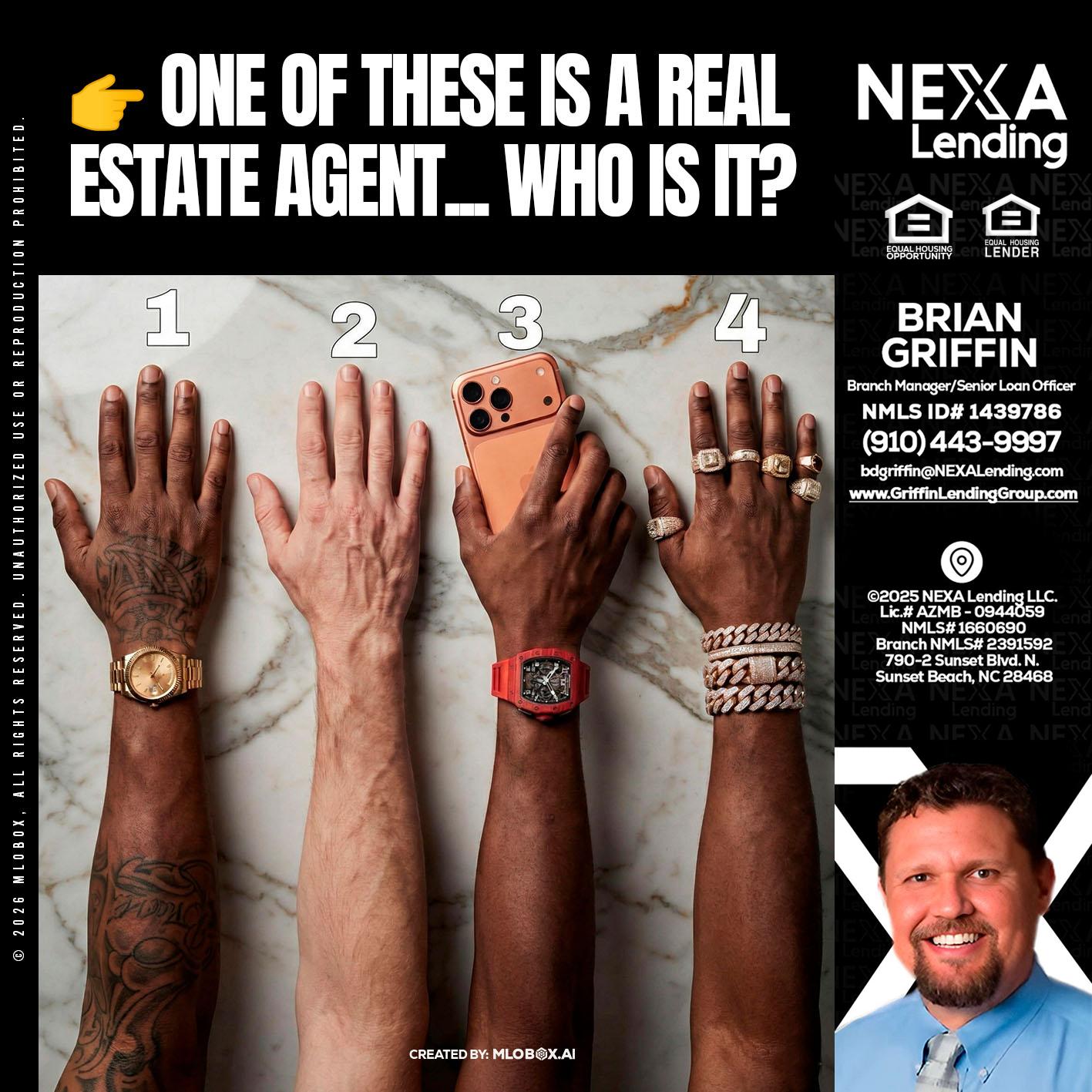 ONE OF THESE - Brian Griffin -Senior Mortgage Consultant