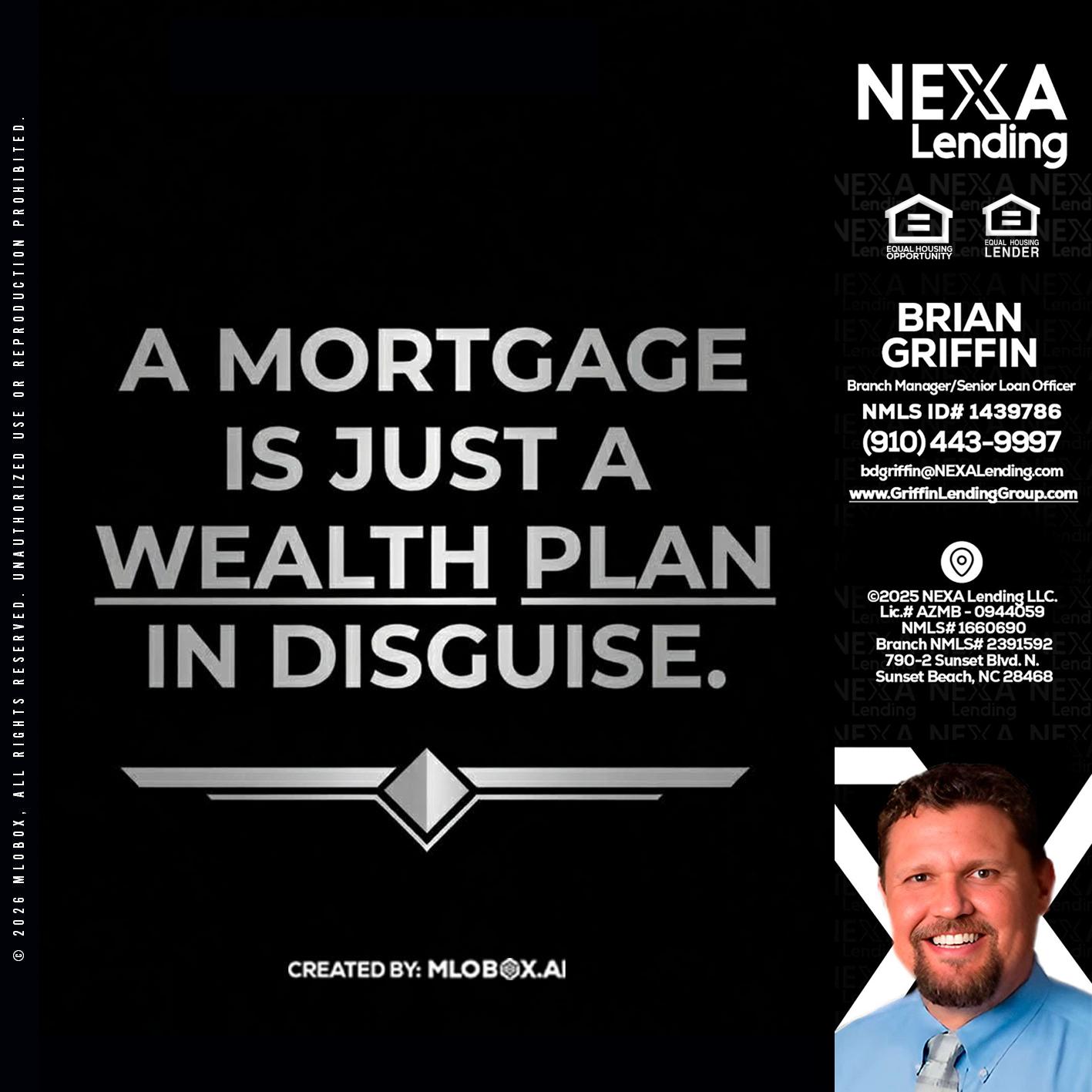 a mortgage is just - Brian Griffin -Senior Mortgage Consultant